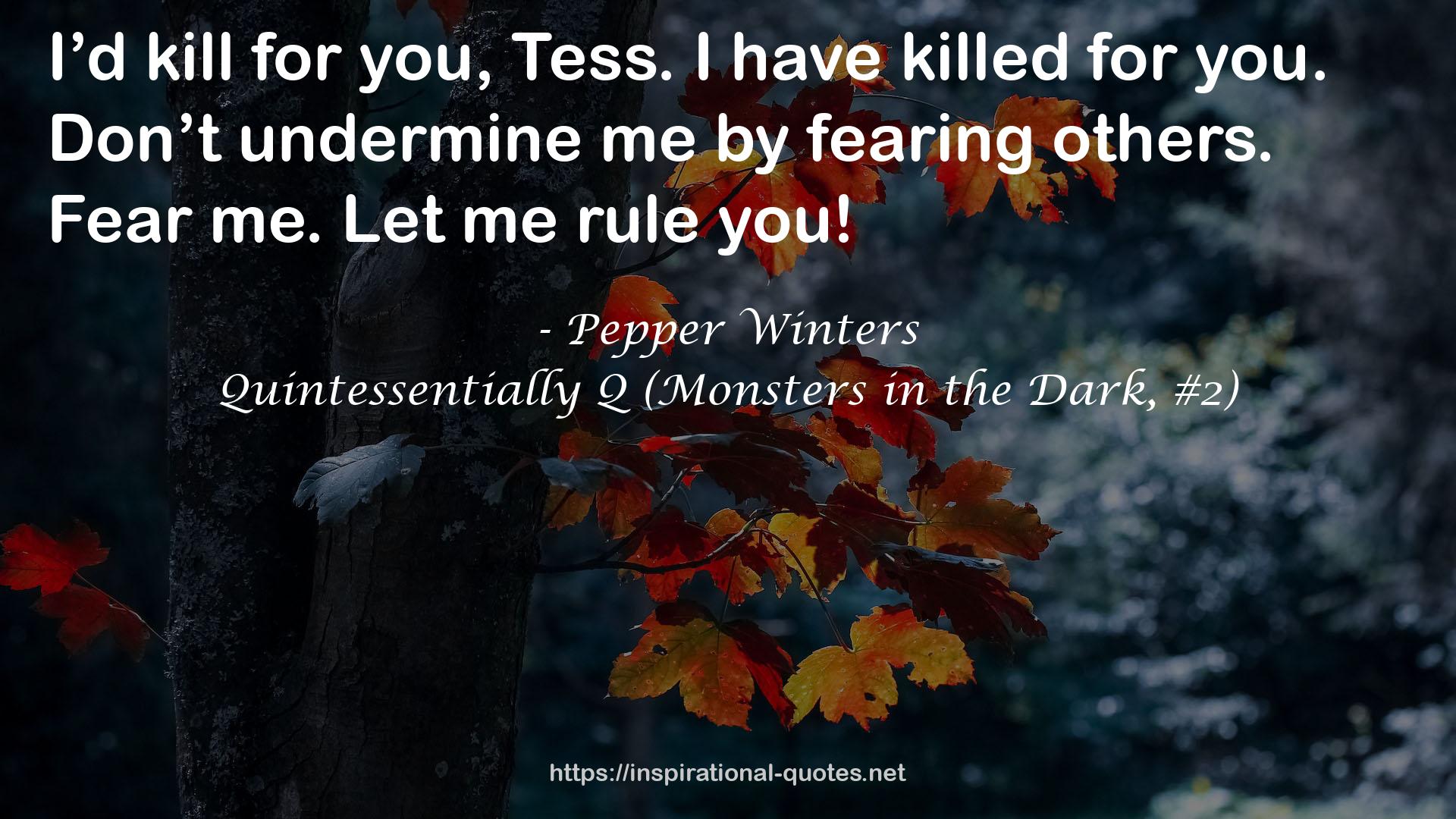 Quintessentially Q (Monsters in the Dark, #2) QUOTES