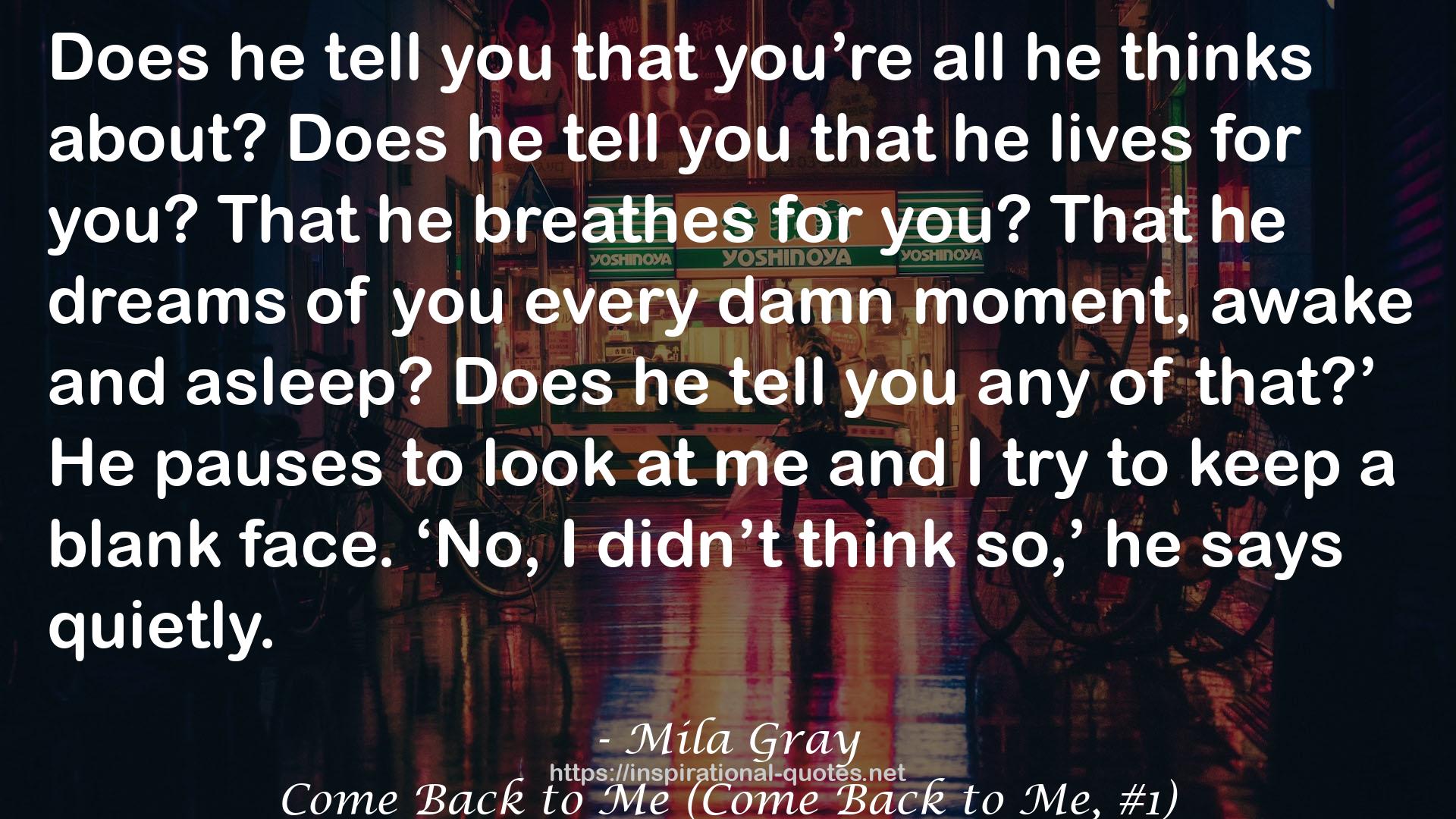 Come Back to Me (Come Back to Me, #1) QUOTES