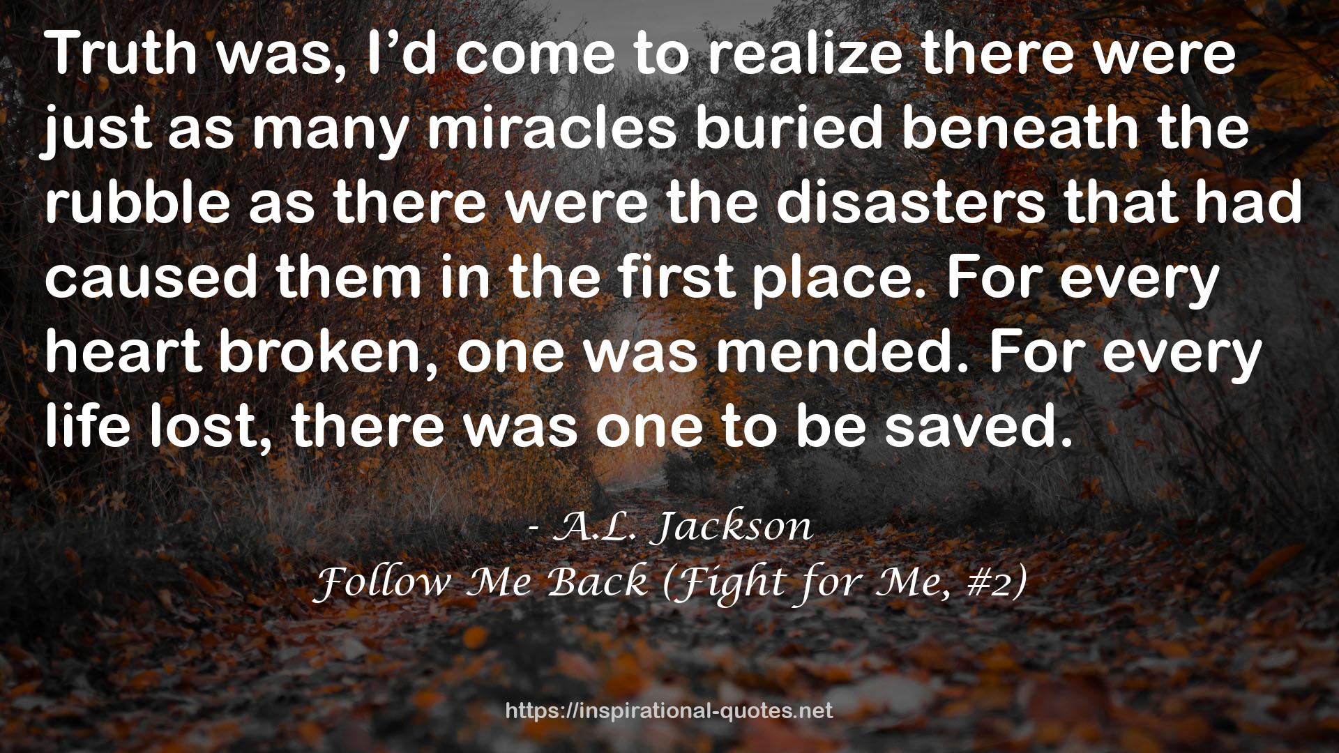 Follow Me Back (Fight for Me, #2) QUOTES