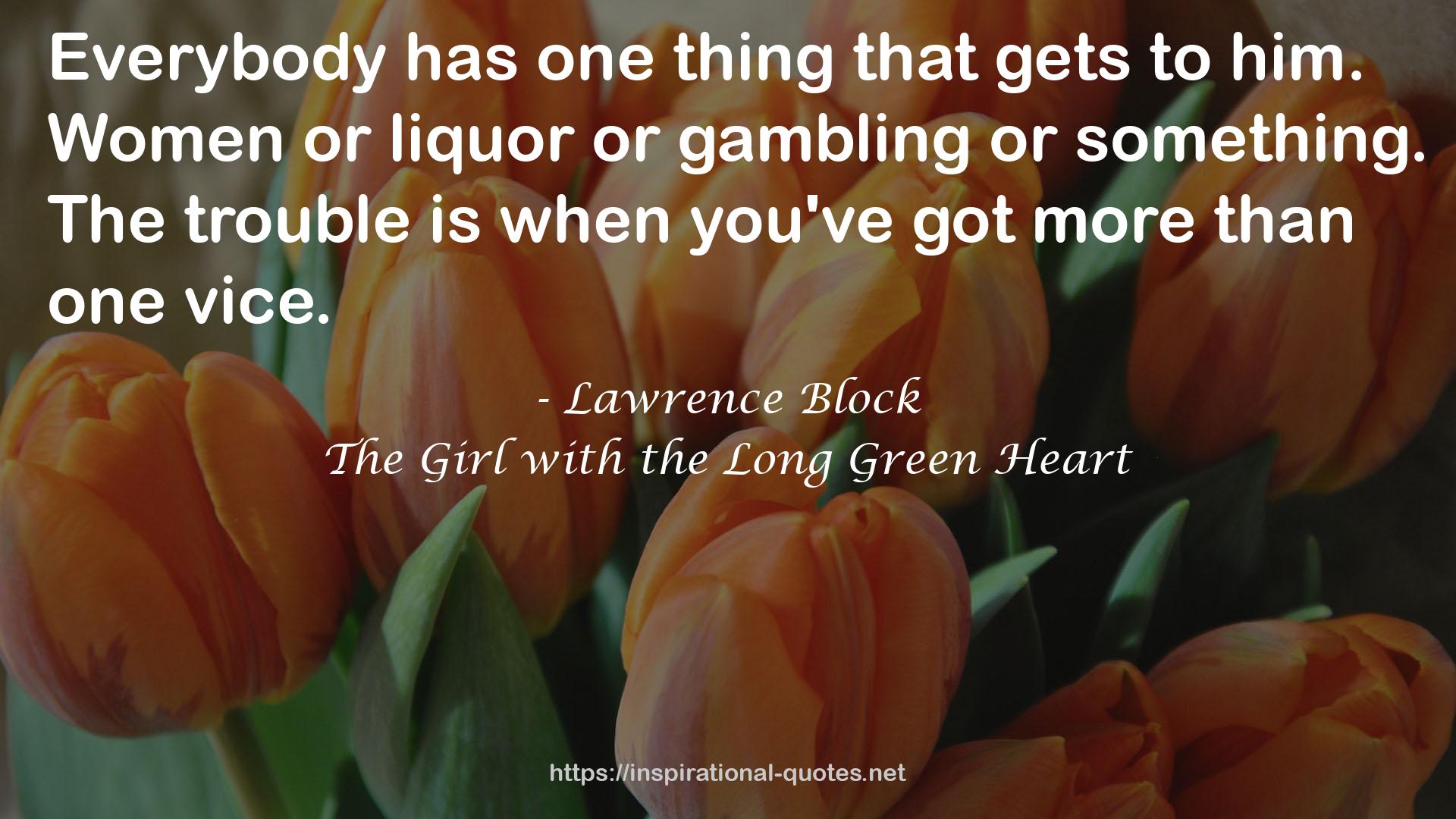 The Girl with the Long Green Heart QUOTES