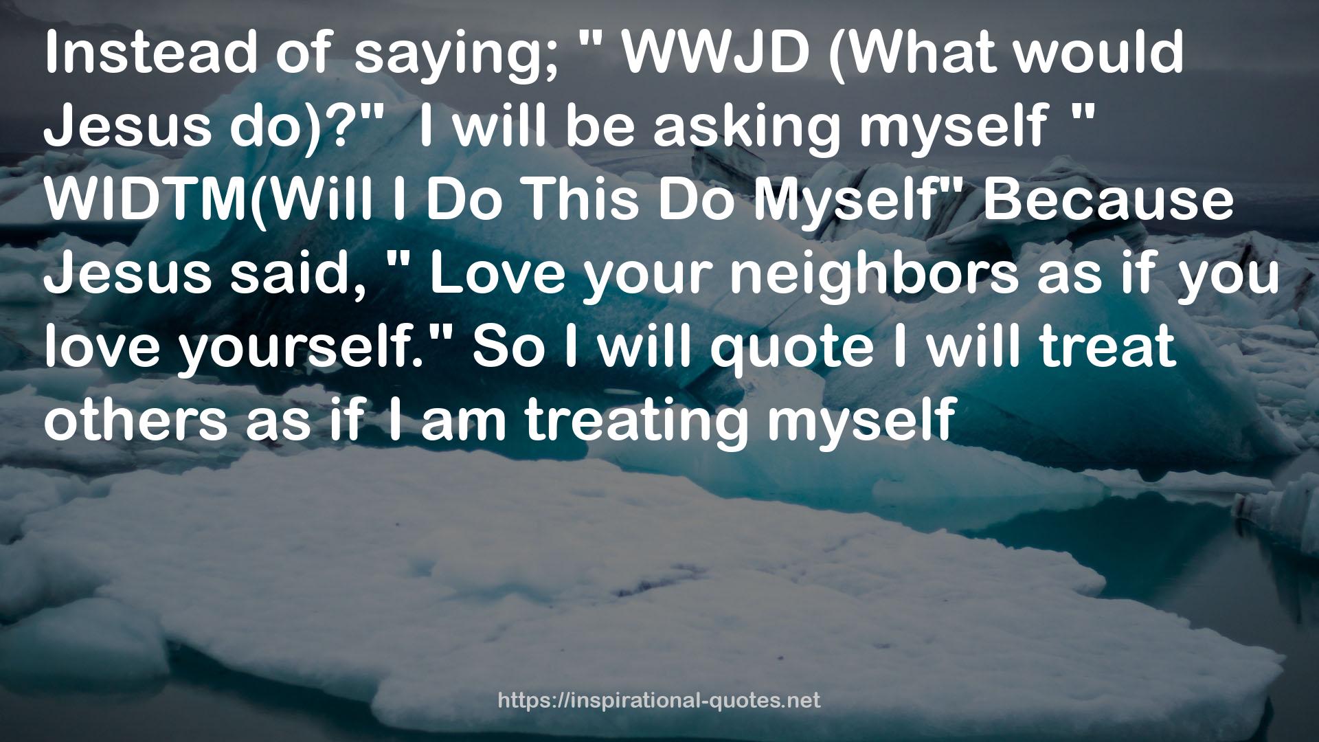 WWJD  QUOTES