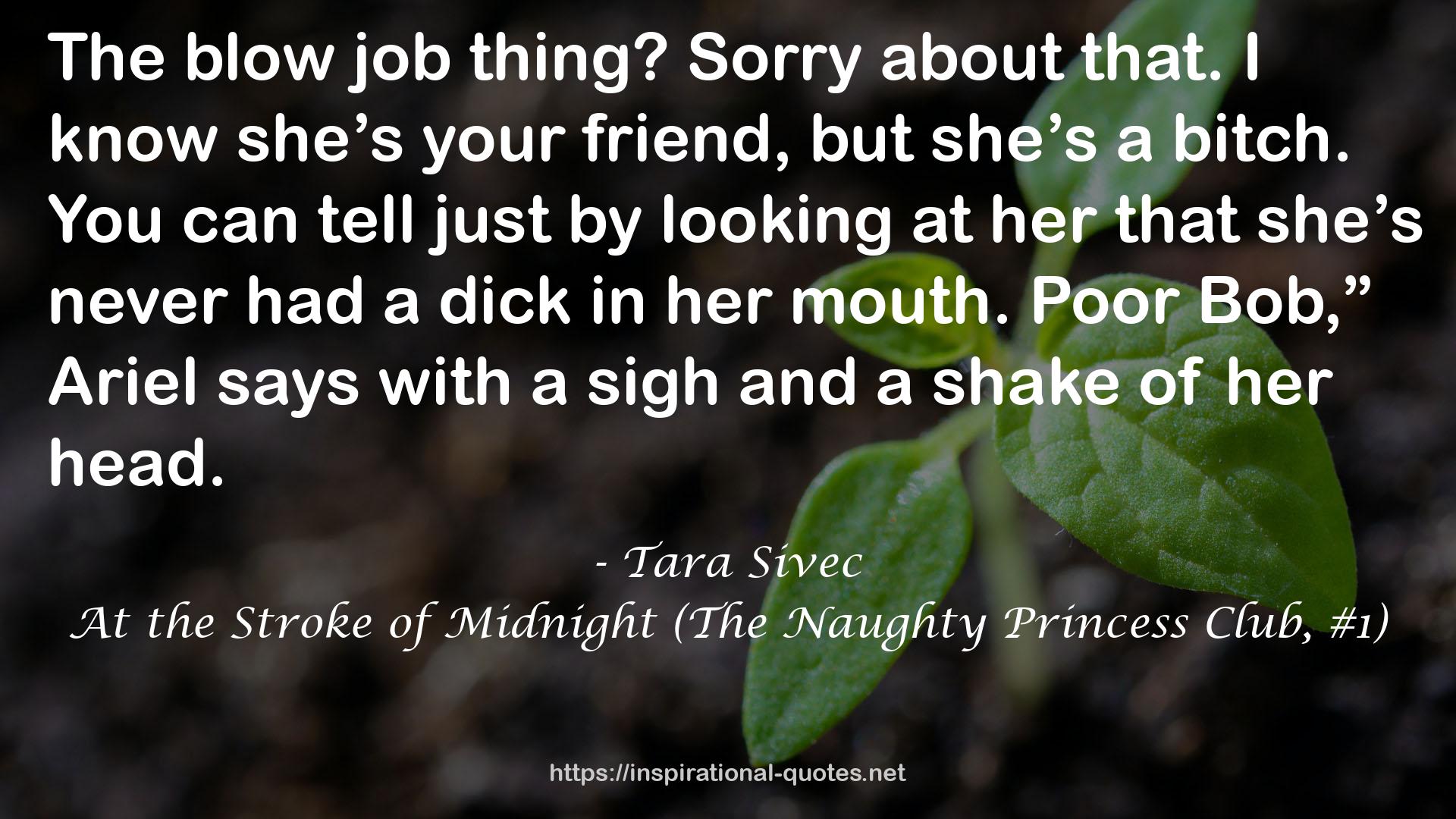 At the Stroke of Midnight (The Naughty Princess Club, #1) QUOTES