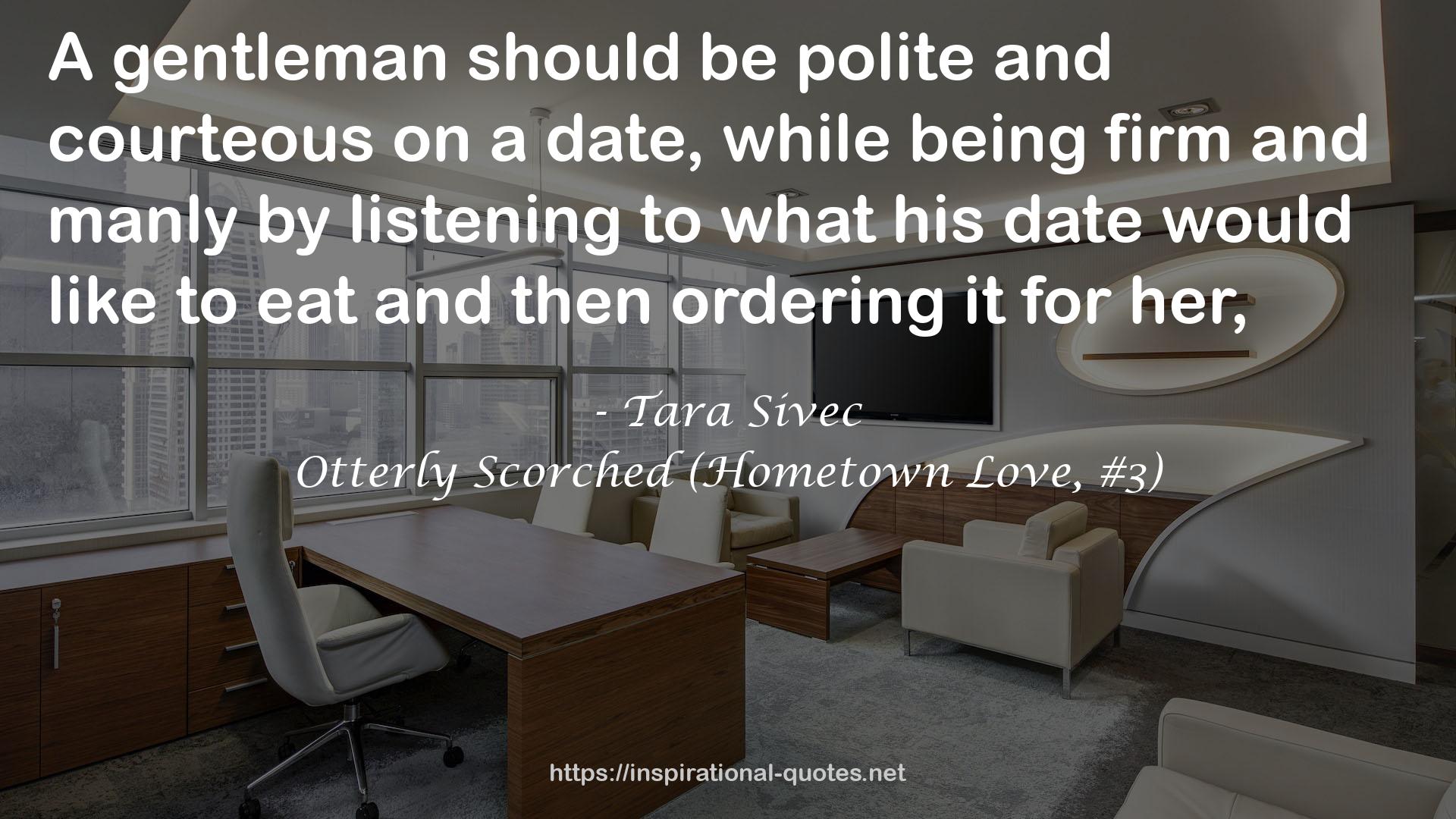 Otterly Scorched (Hometown Love, #3) QUOTES