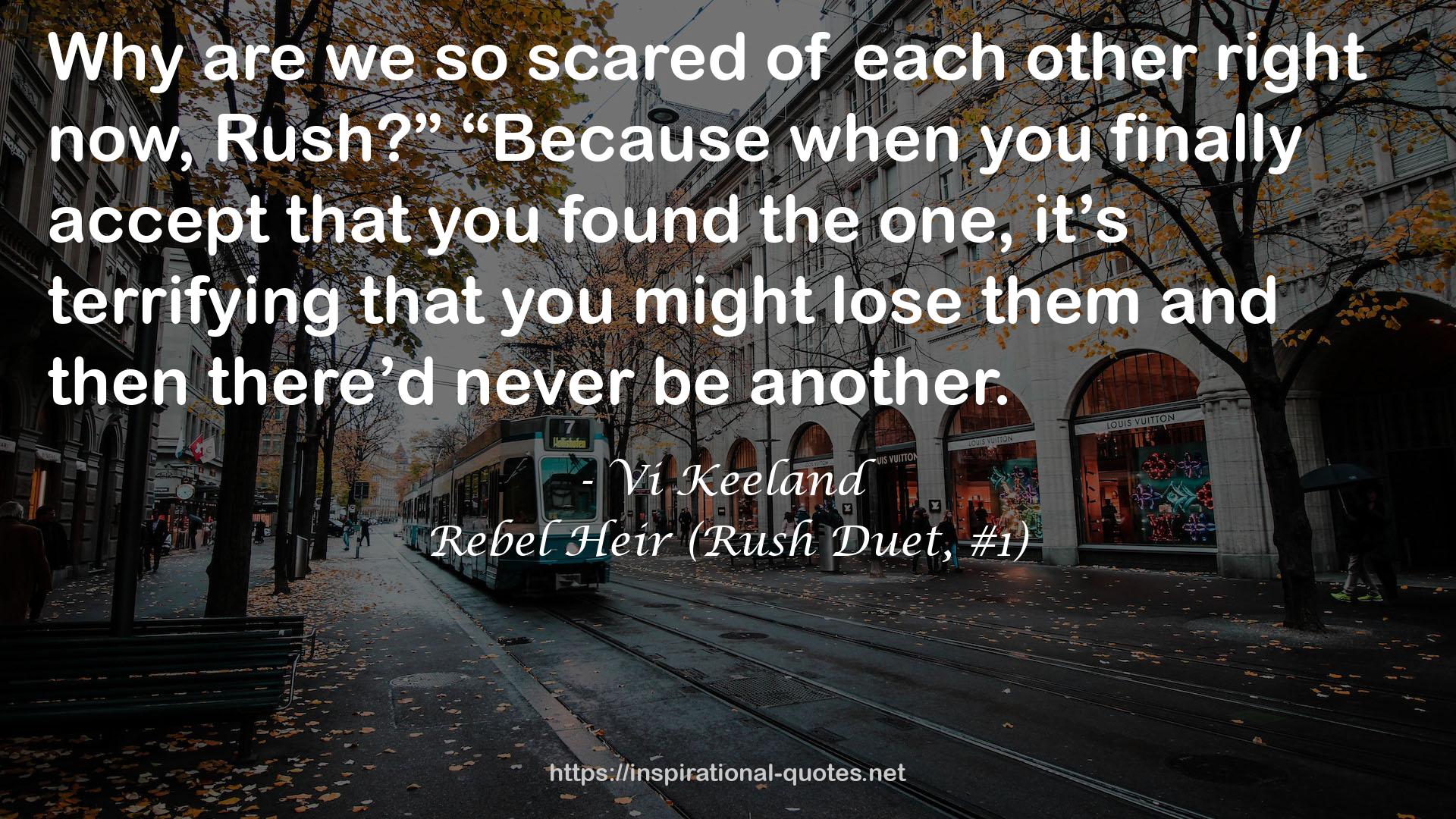 Rebel Heir (Rush Duet, #1) QUOTES