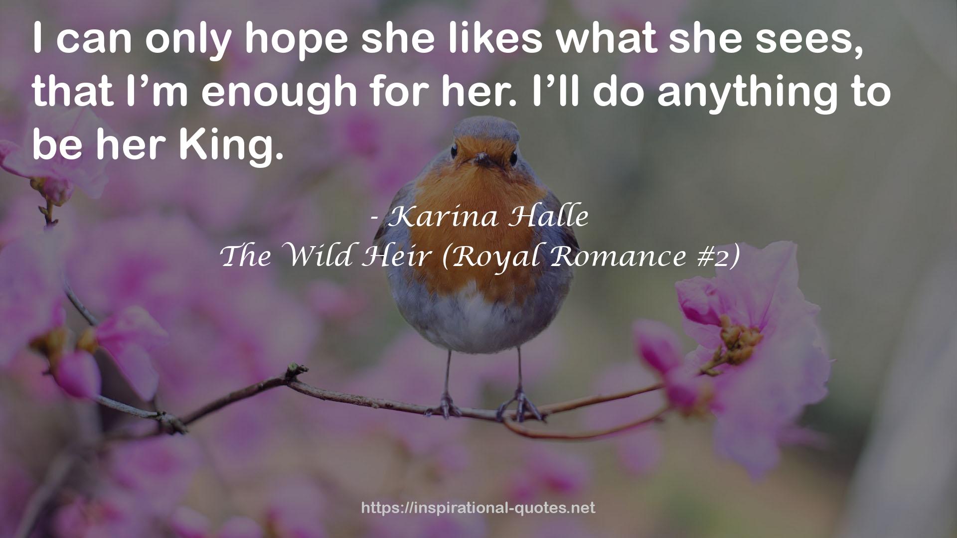 The Wild Heir (Royal Romance #2) QUOTES