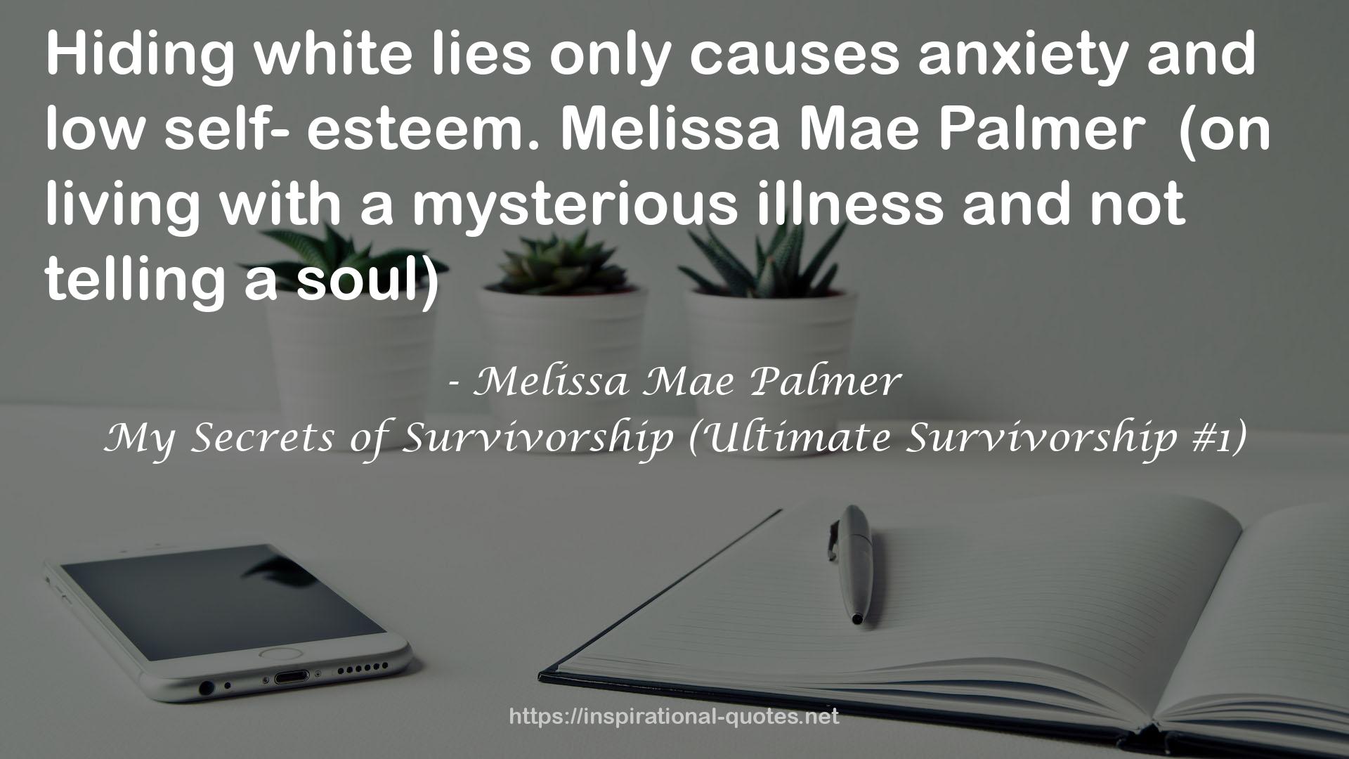 My Secrets of Survivorship (Ultimate Survivorship #1) QUOTES