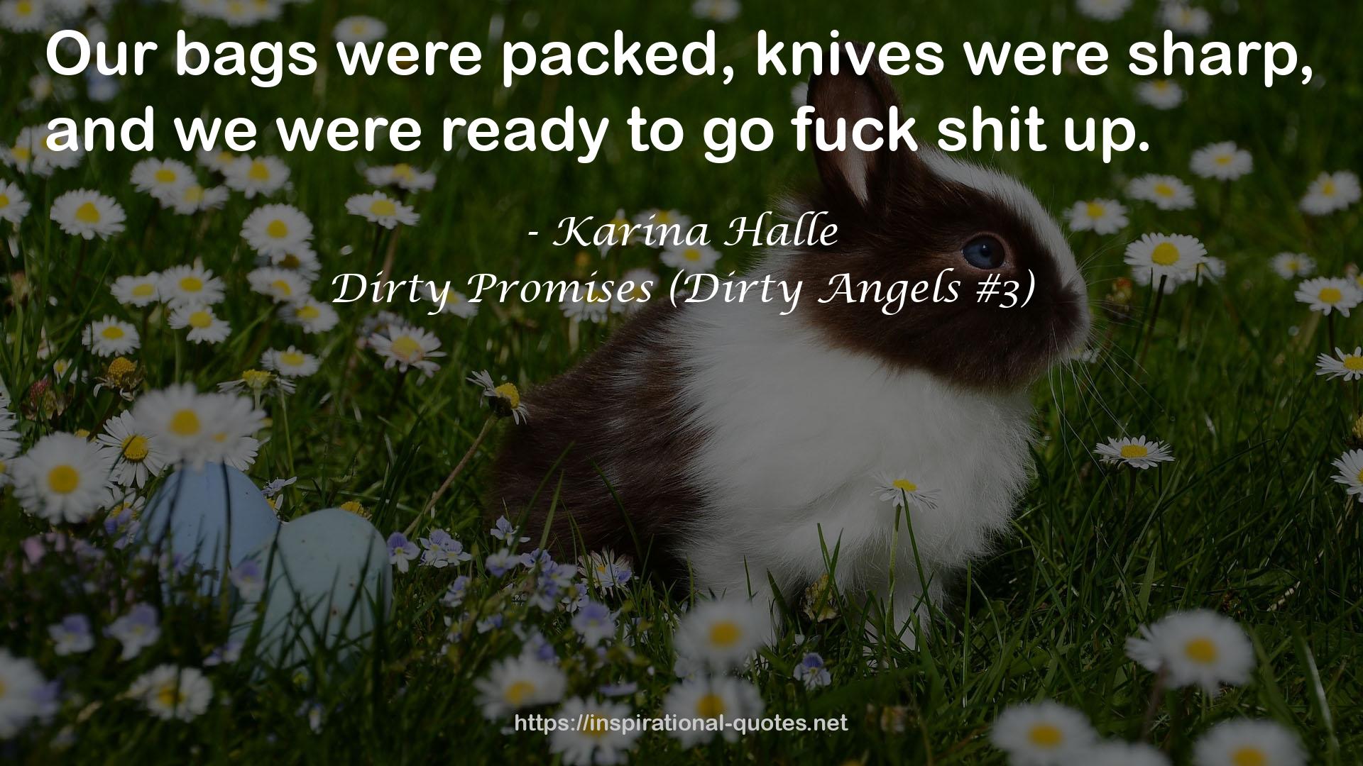 Dirty Promises (Dirty Angels #3) QUOTES