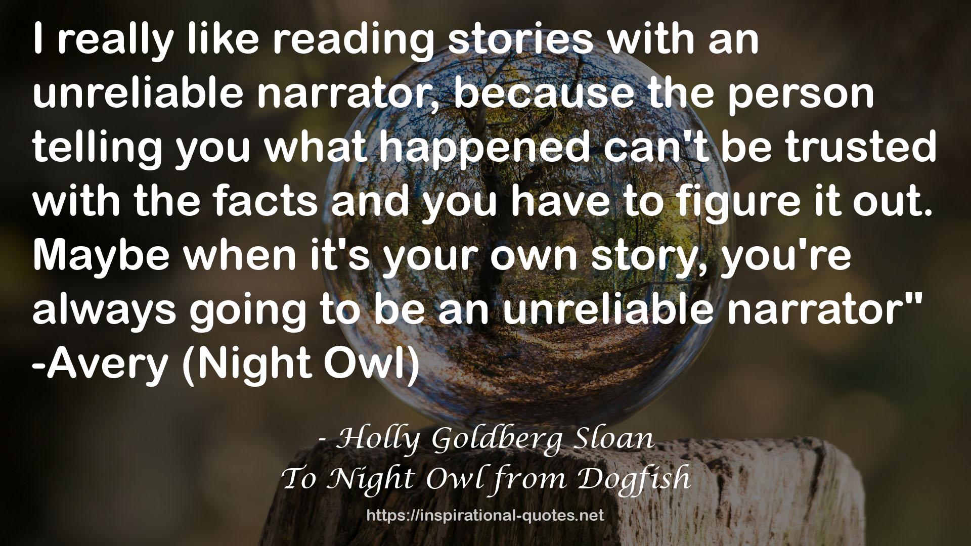 To Night Owl from Dogfish QUOTES