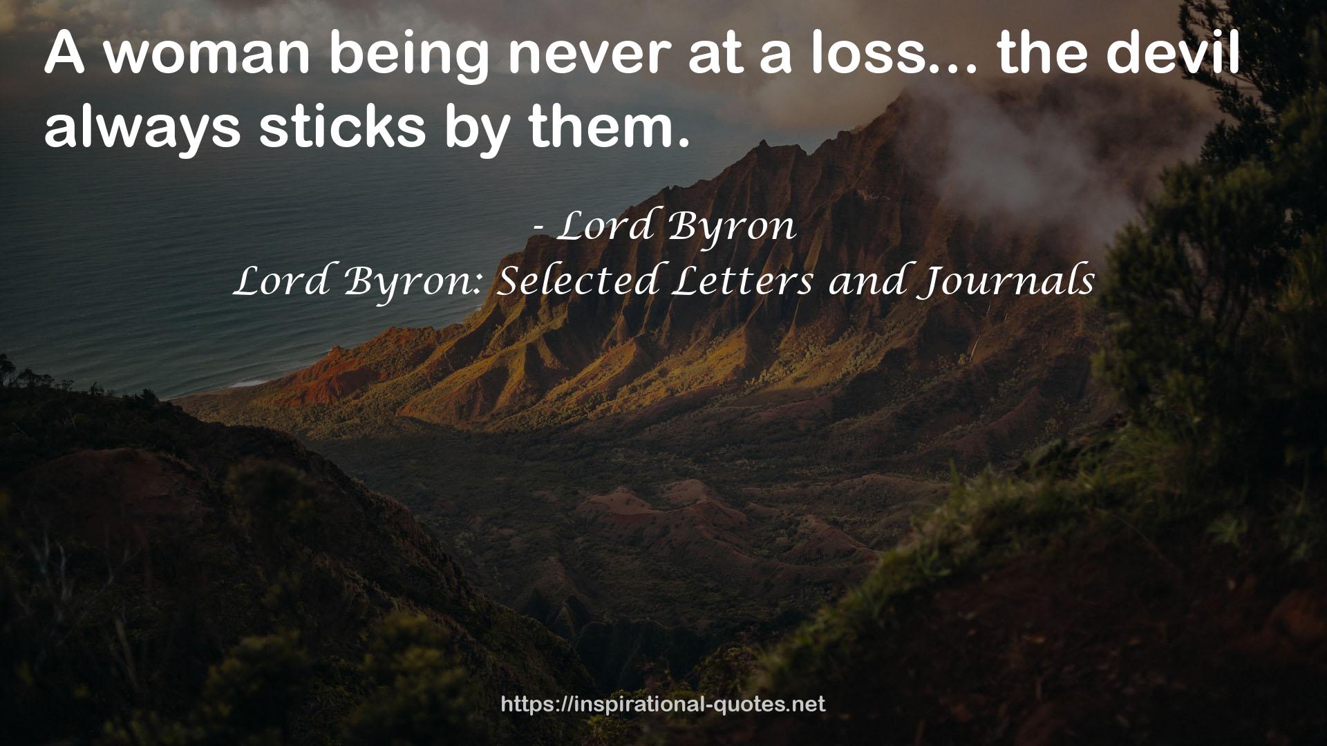 Lord Byron: Selected Letters and Journals QUOTES