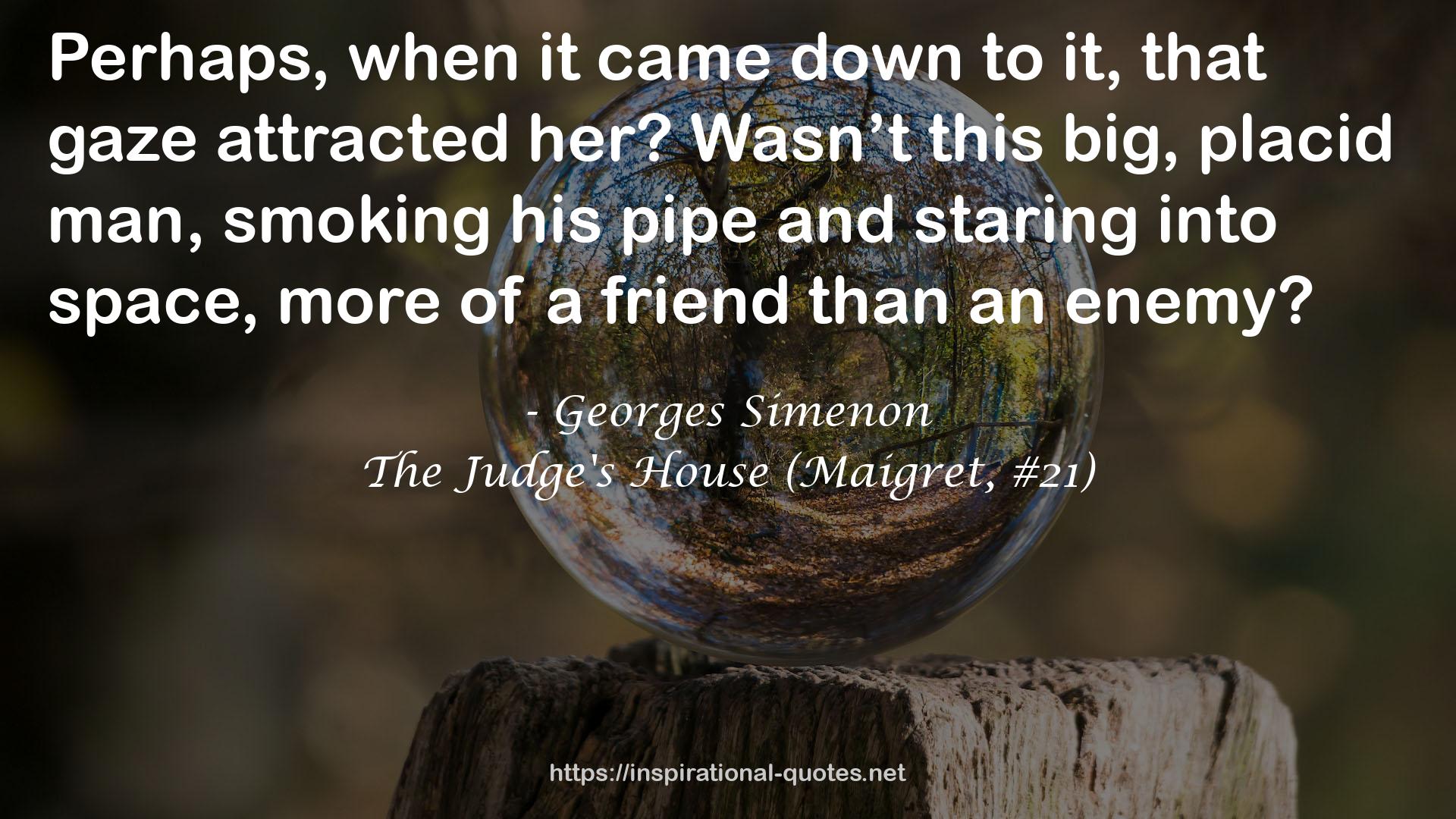 The Judge's House (Maigret, #21) QUOTES