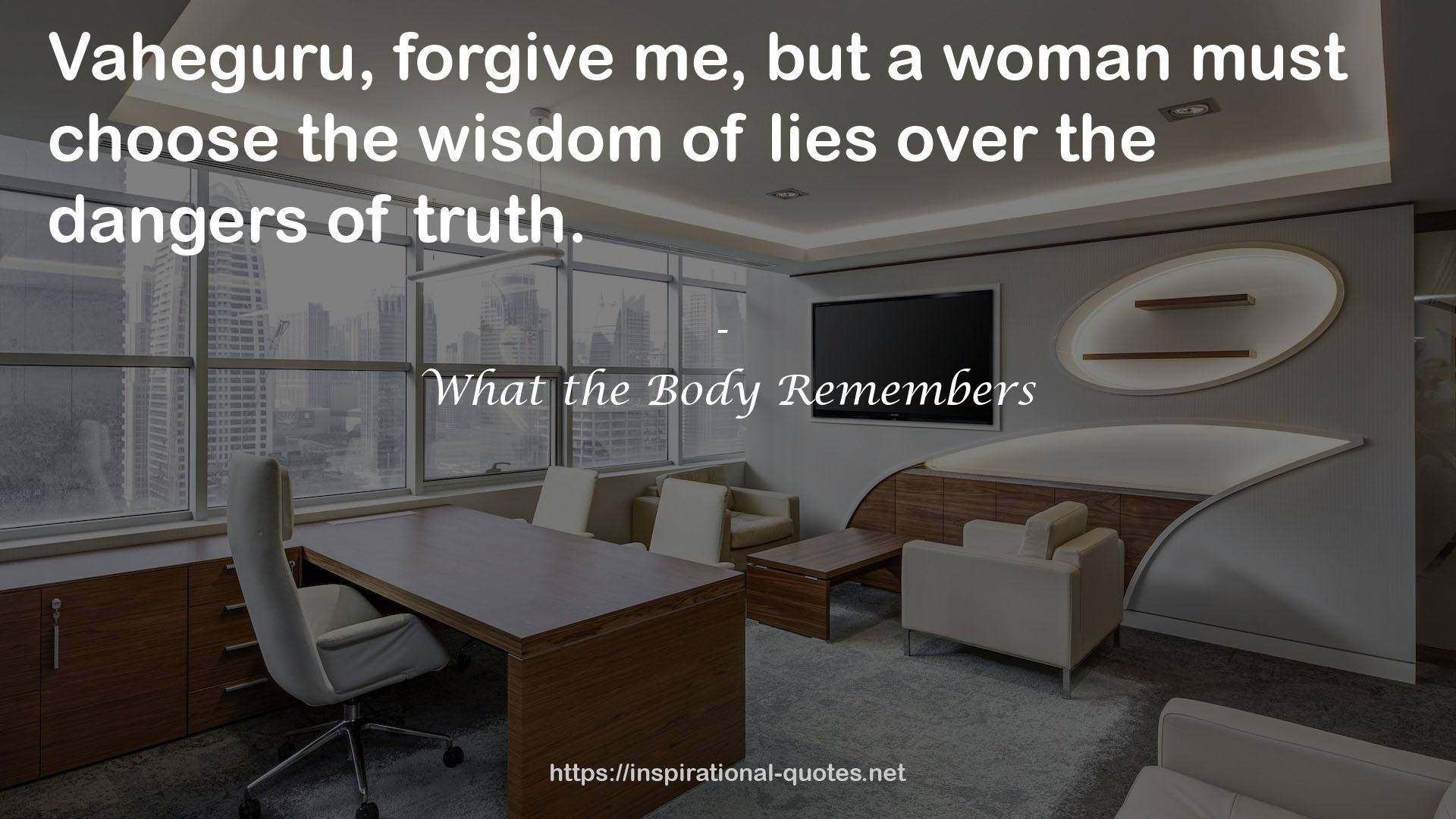 What the Body Remembers QUOTES