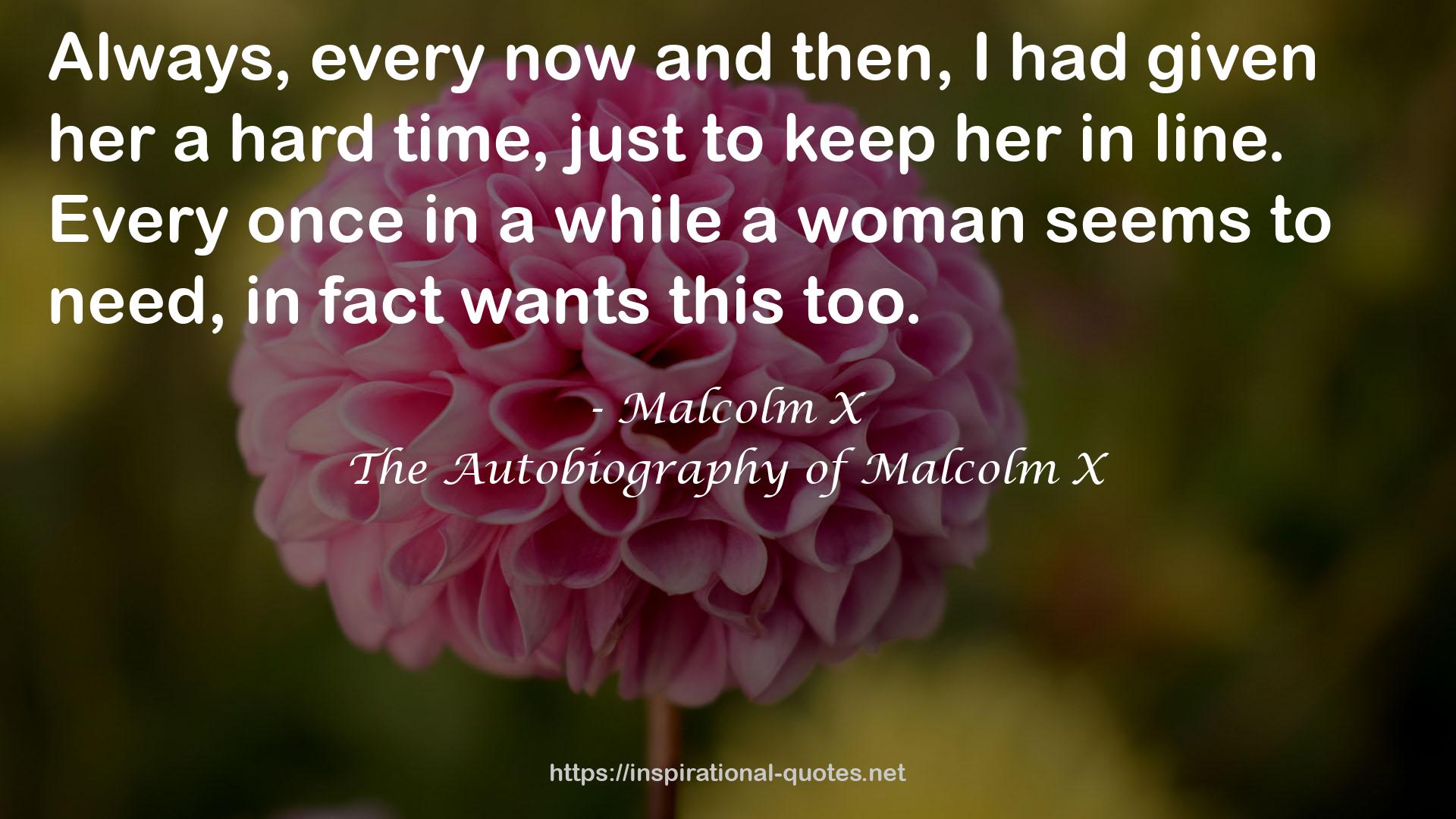 The Autobiography of Malcolm X QUOTES