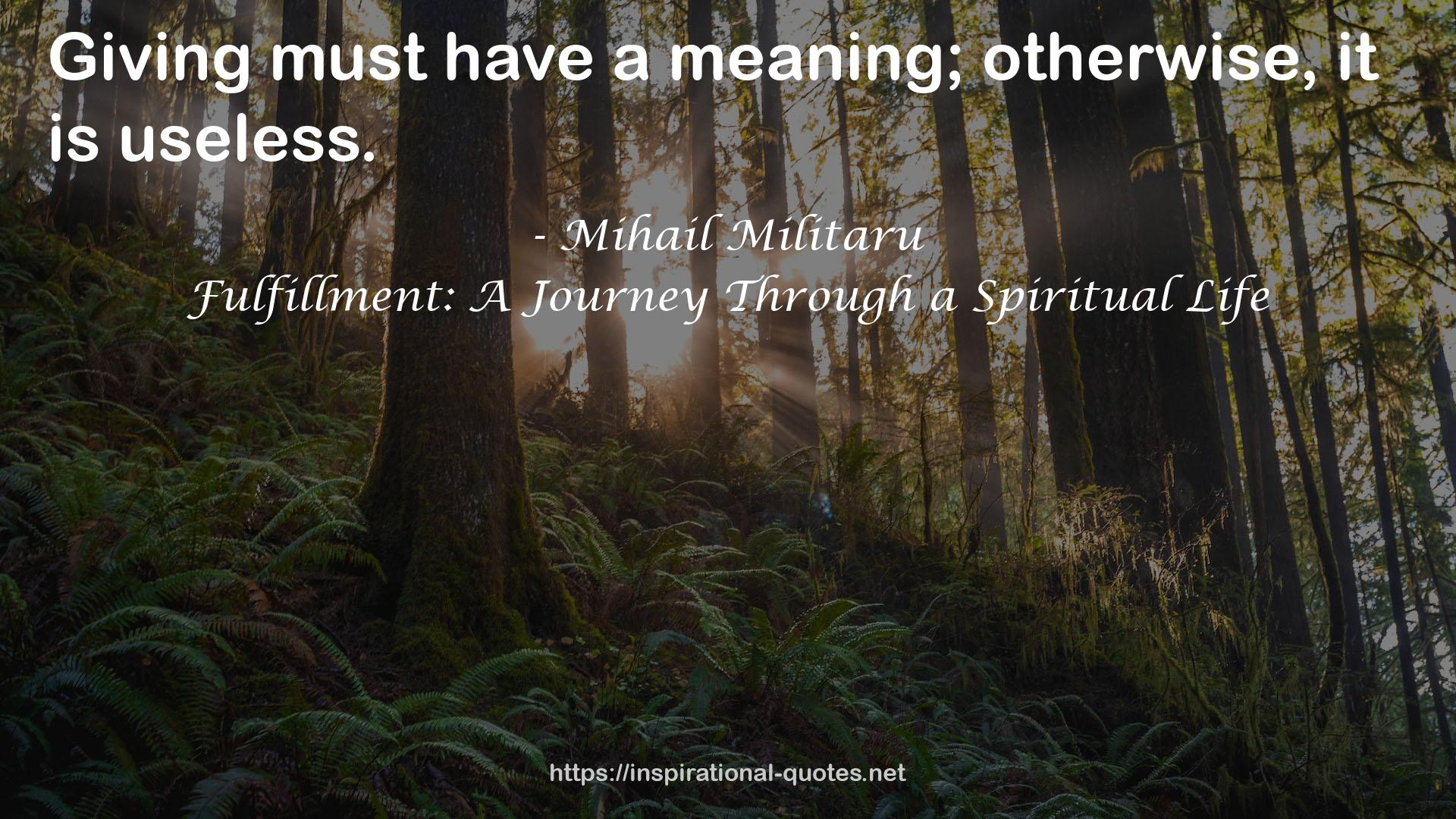 Fulfillment: A Journey Through a Spiritual Life QUOTES