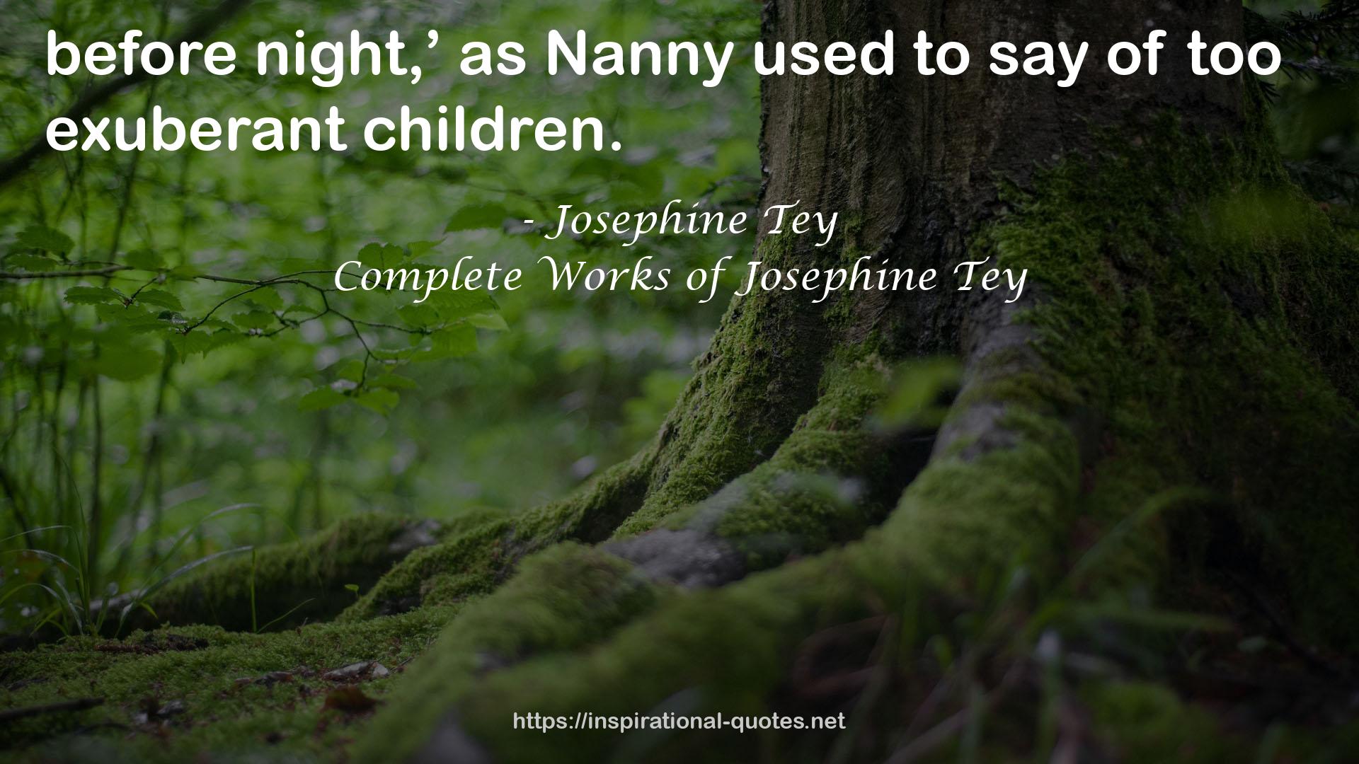 Complete Works of Josephine Tey QUOTES