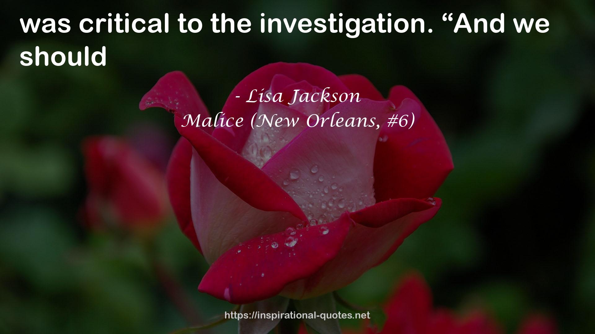 Malice (New Orleans, #6) QUOTES