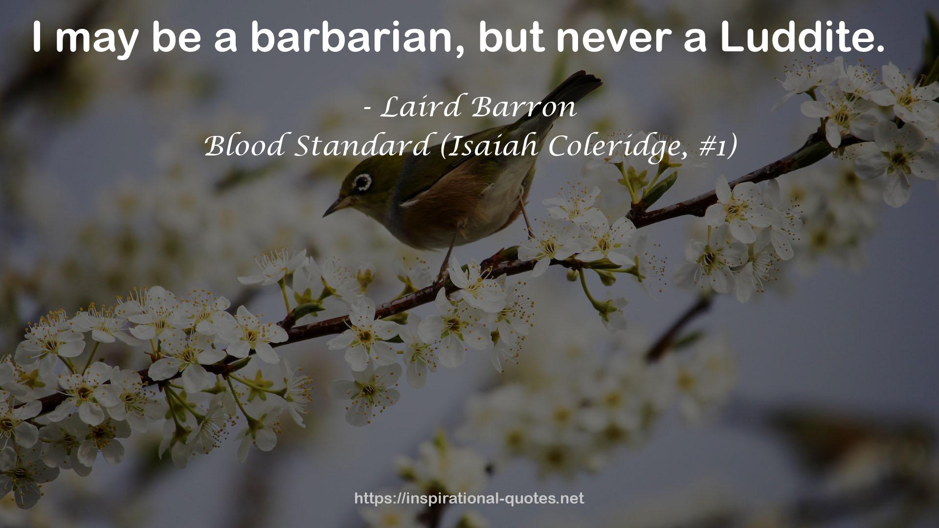 Blood Standard (Isaiah Coleridge, #1) QUOTES