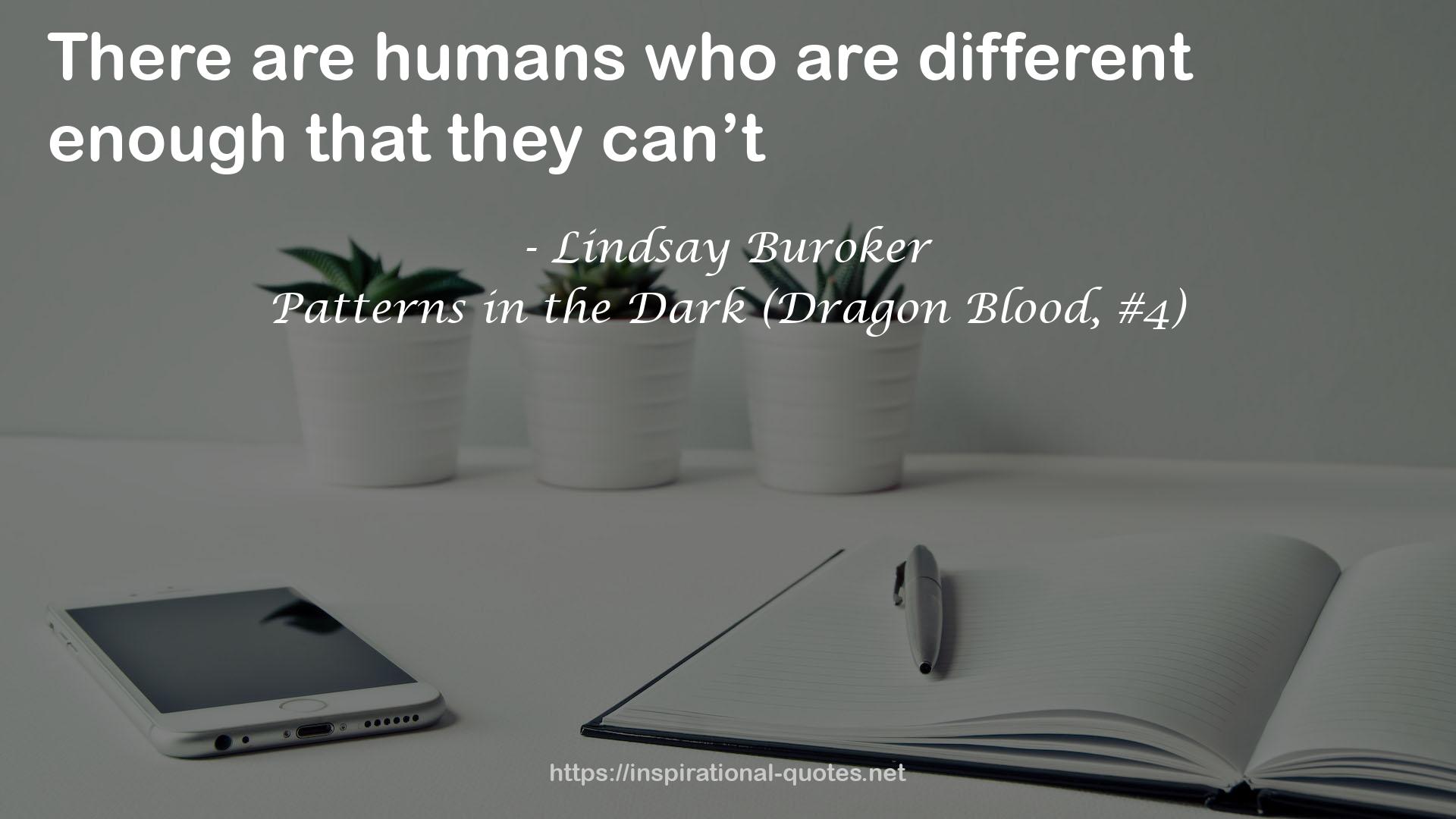 Patterns in the Dark (Dragon Blood, #4) QUOTES