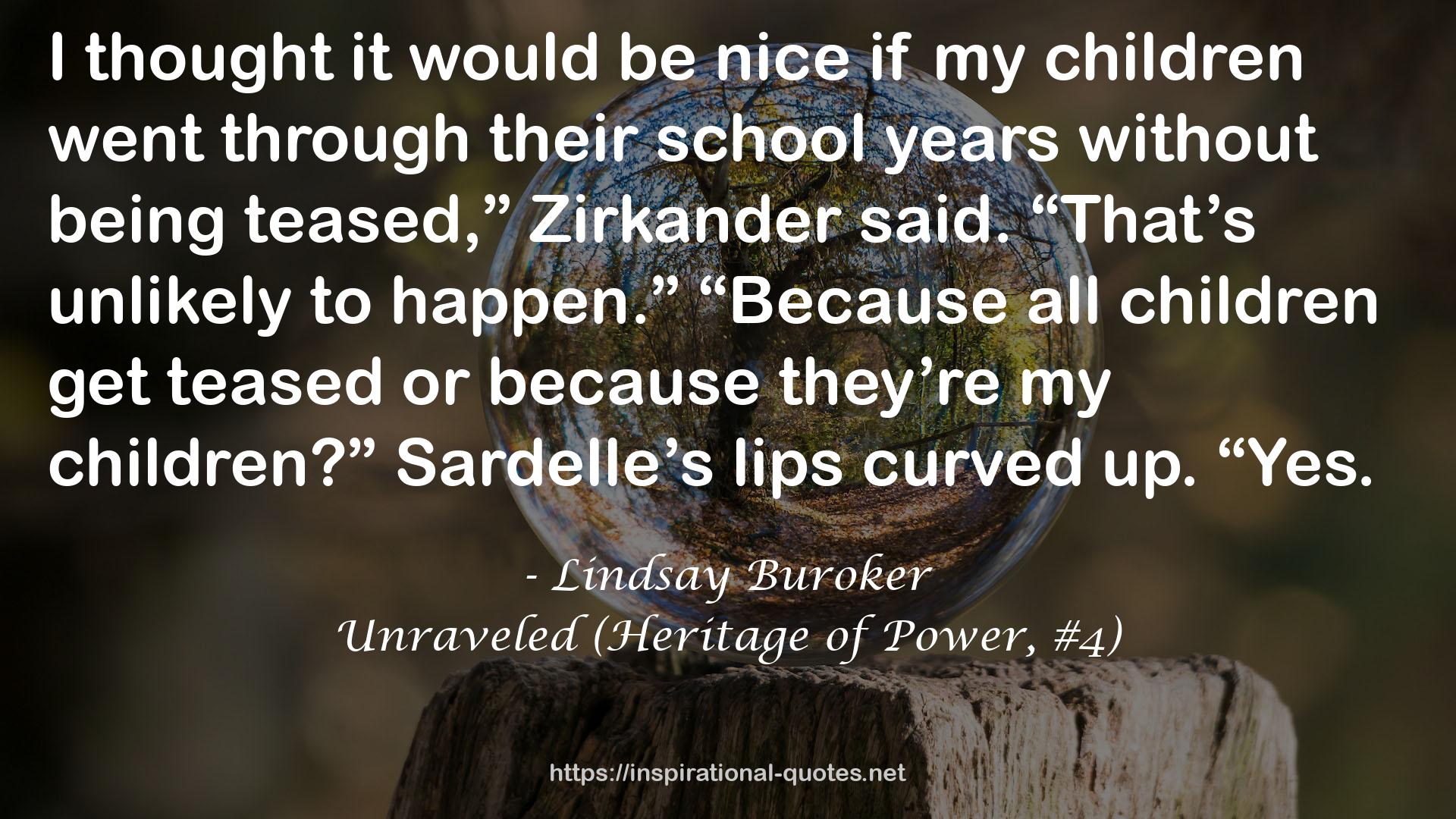 Unraveled (Heritage of Power, #4) QUOTES