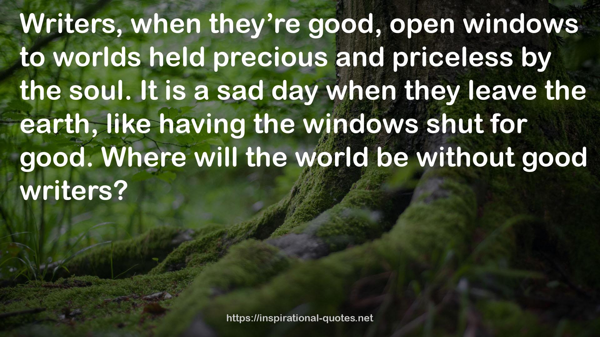 good, open windows  QUOTES