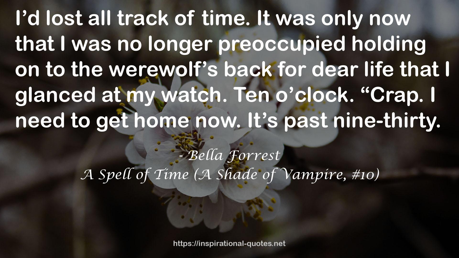 A Spell of Time (A Shade of Vampire, #10) QUOTES
