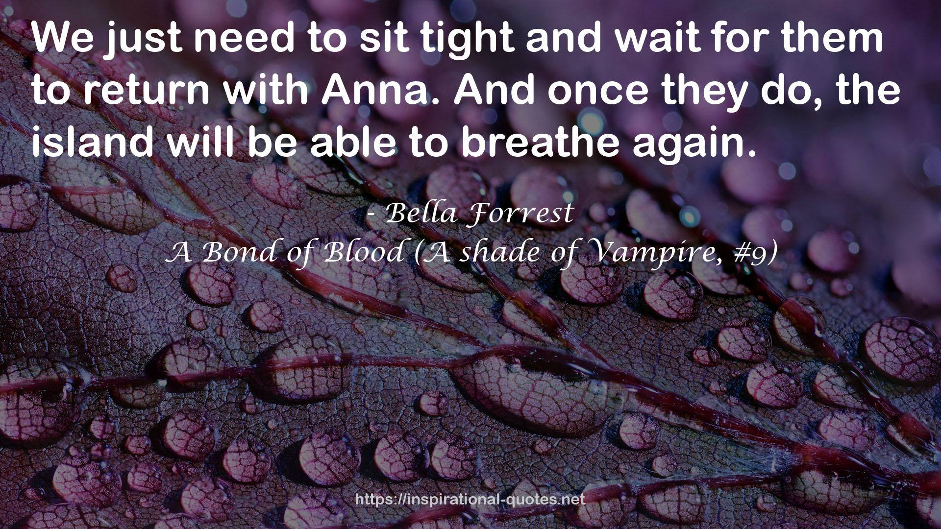 A Bond of Blood (A shade of Vampire, #9) QUOTES