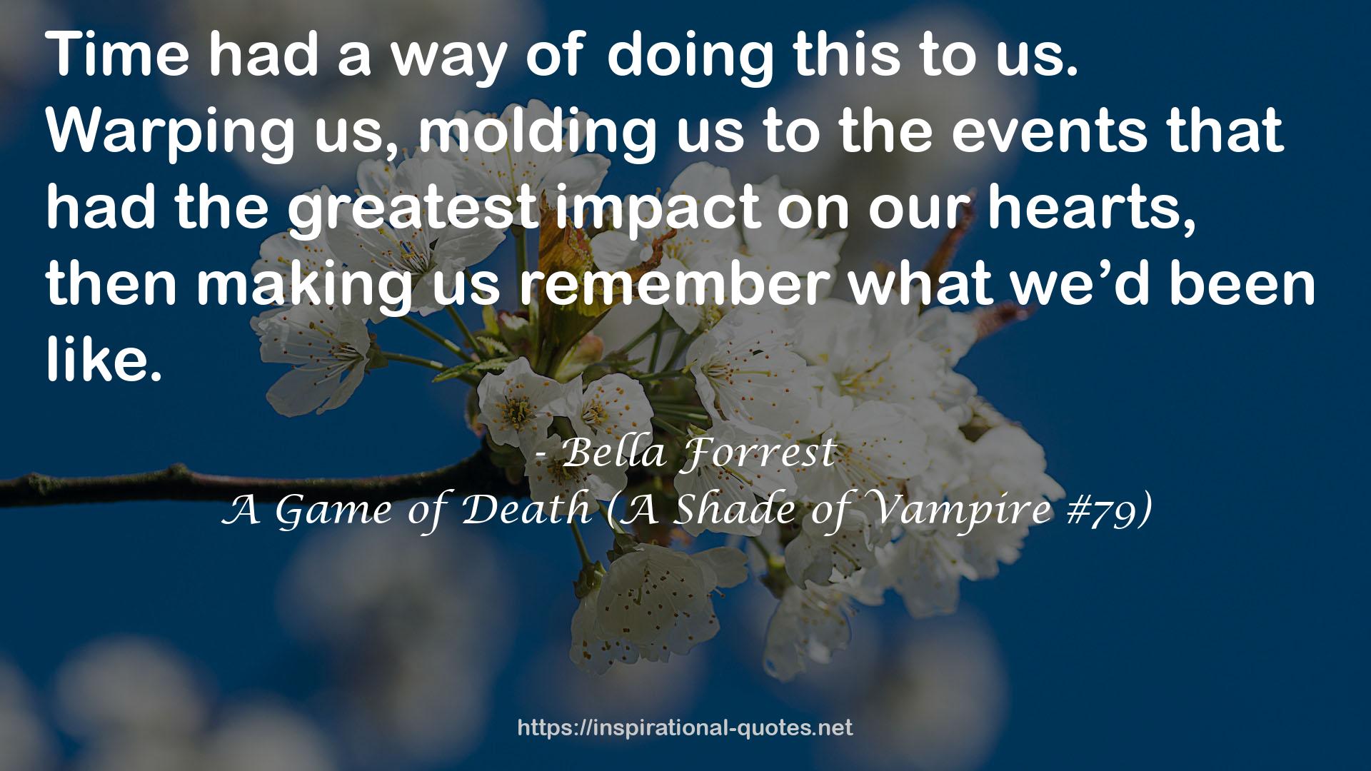 A Game of Death (A Shade of Vampire #79) QUOTES