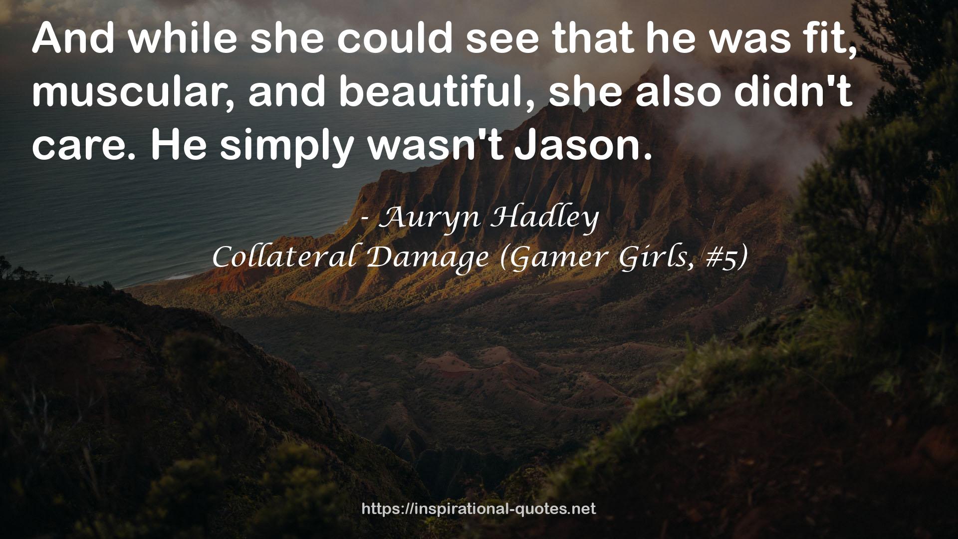 Collateral Damage (Gamer Girls, #5) QUOTES