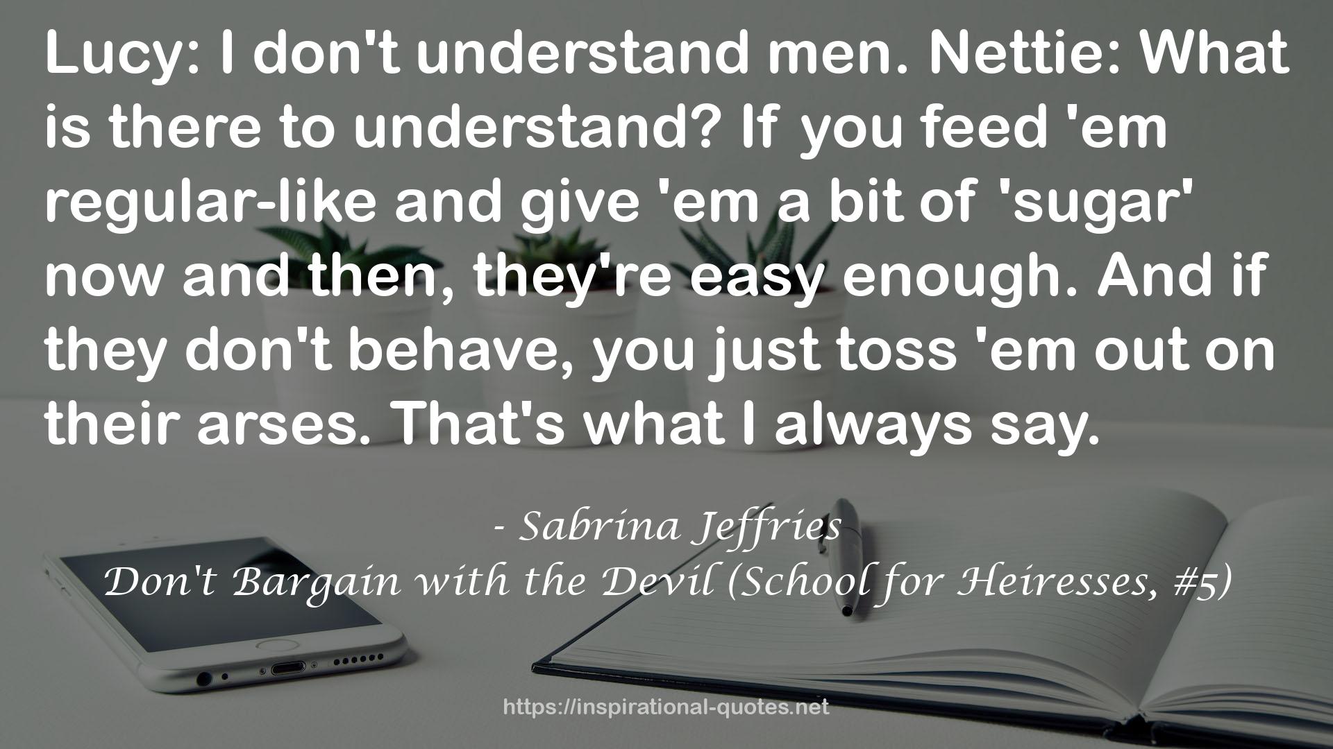 Don't Bargain with the Devil (School for Heiresses, #5) QUOTES