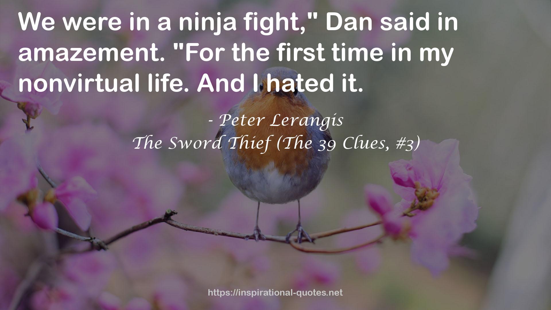 The Sword Thief (The 39 Clues, #3) QUOTES