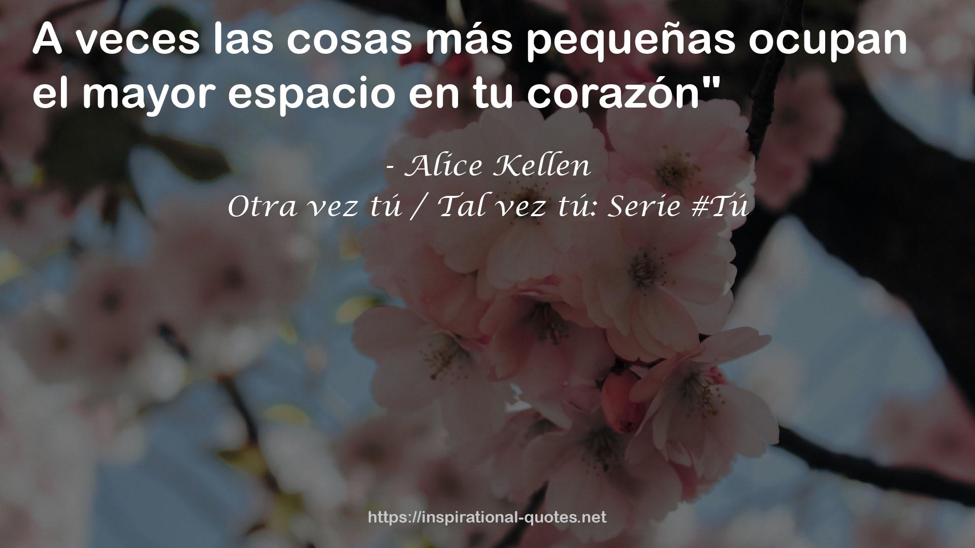 Otra vez tú / Tal vez tú: Serie #Tú QUOTES