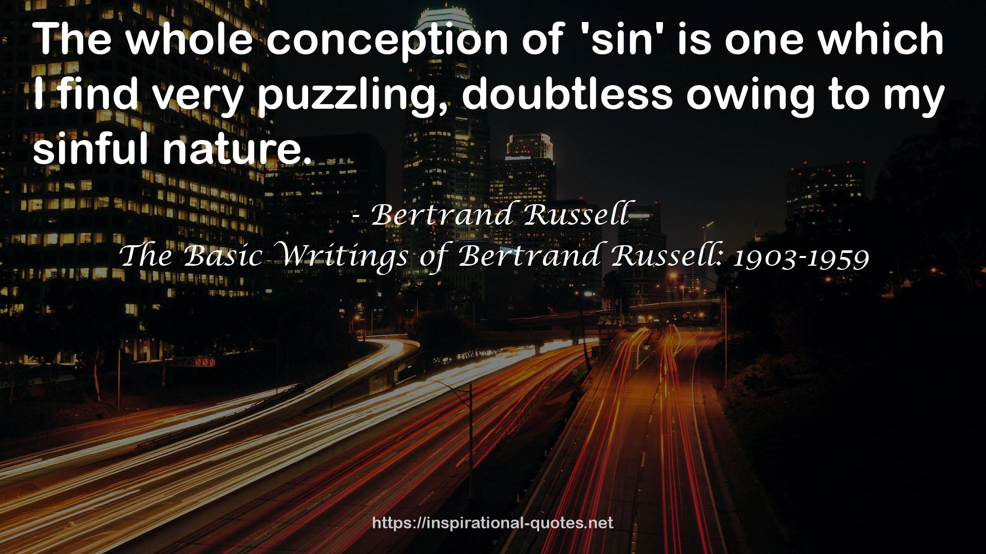The Basic Writings of Bertrand Russell: 1903-1959 QUOTES