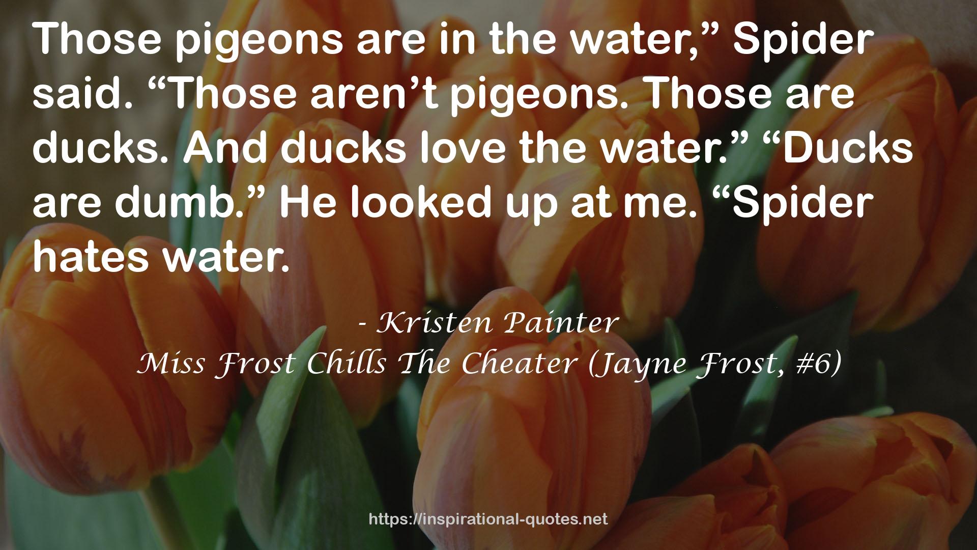 Miss Frost Chills The Cheater (Jayne Frost, #6) QUOTES