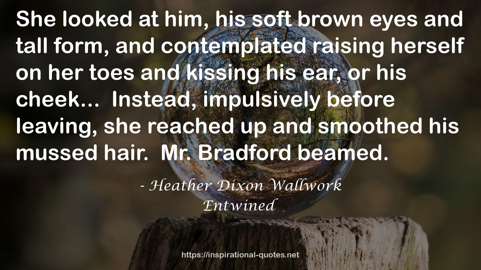 Entwined QUOTES