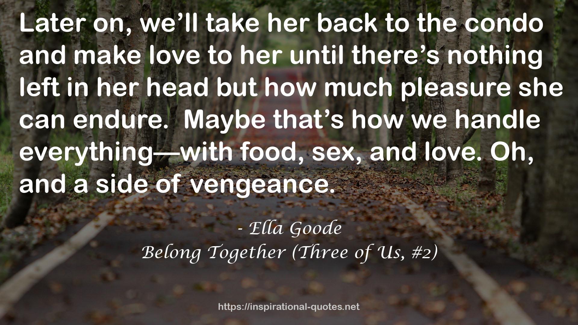 Belong Together (Three of Us, #2) QUOTES