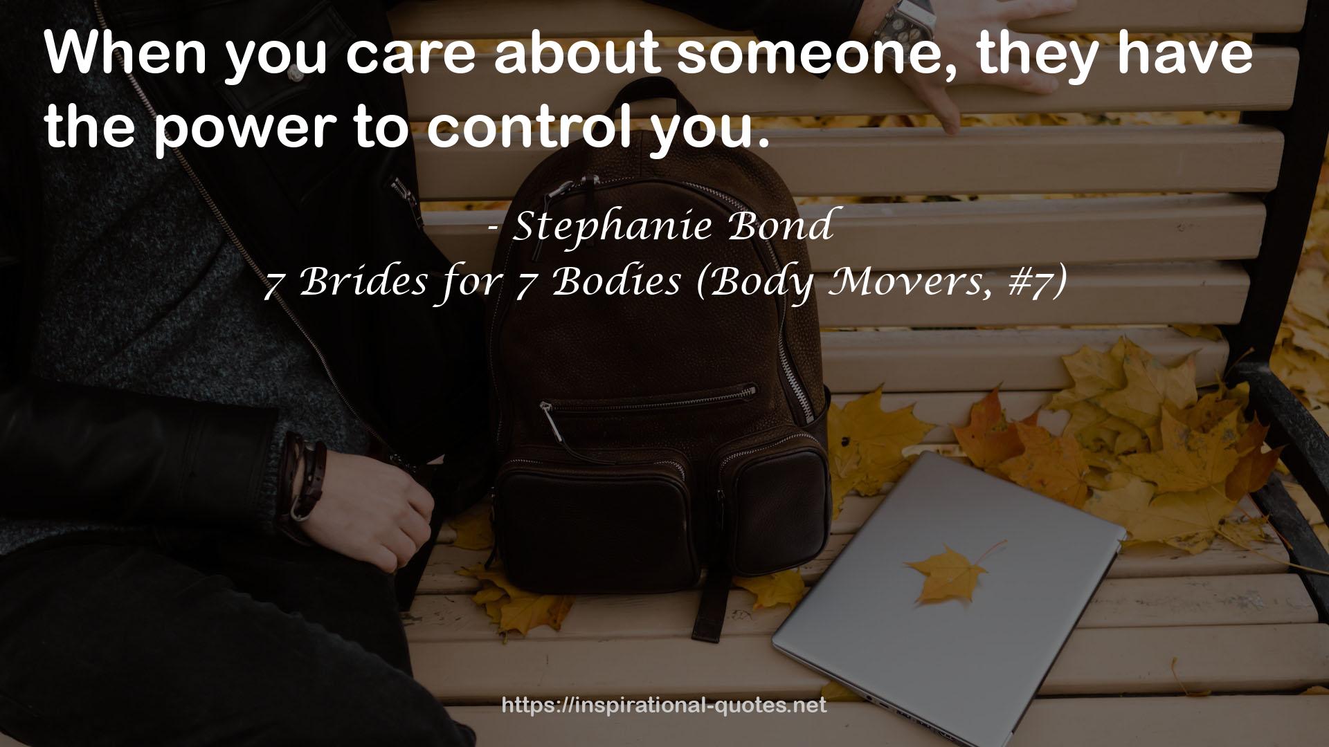 7 Brides for 7 Bodies (Body Movers, #7) QUOTES