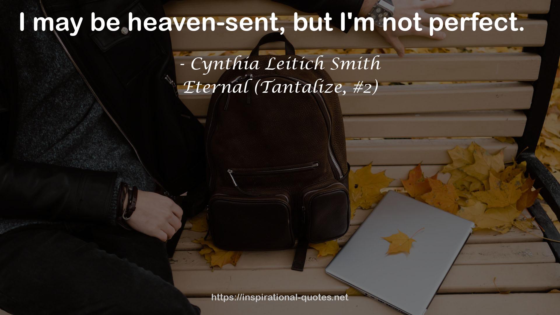 Eternal (Tantalize, #2) QUOTES