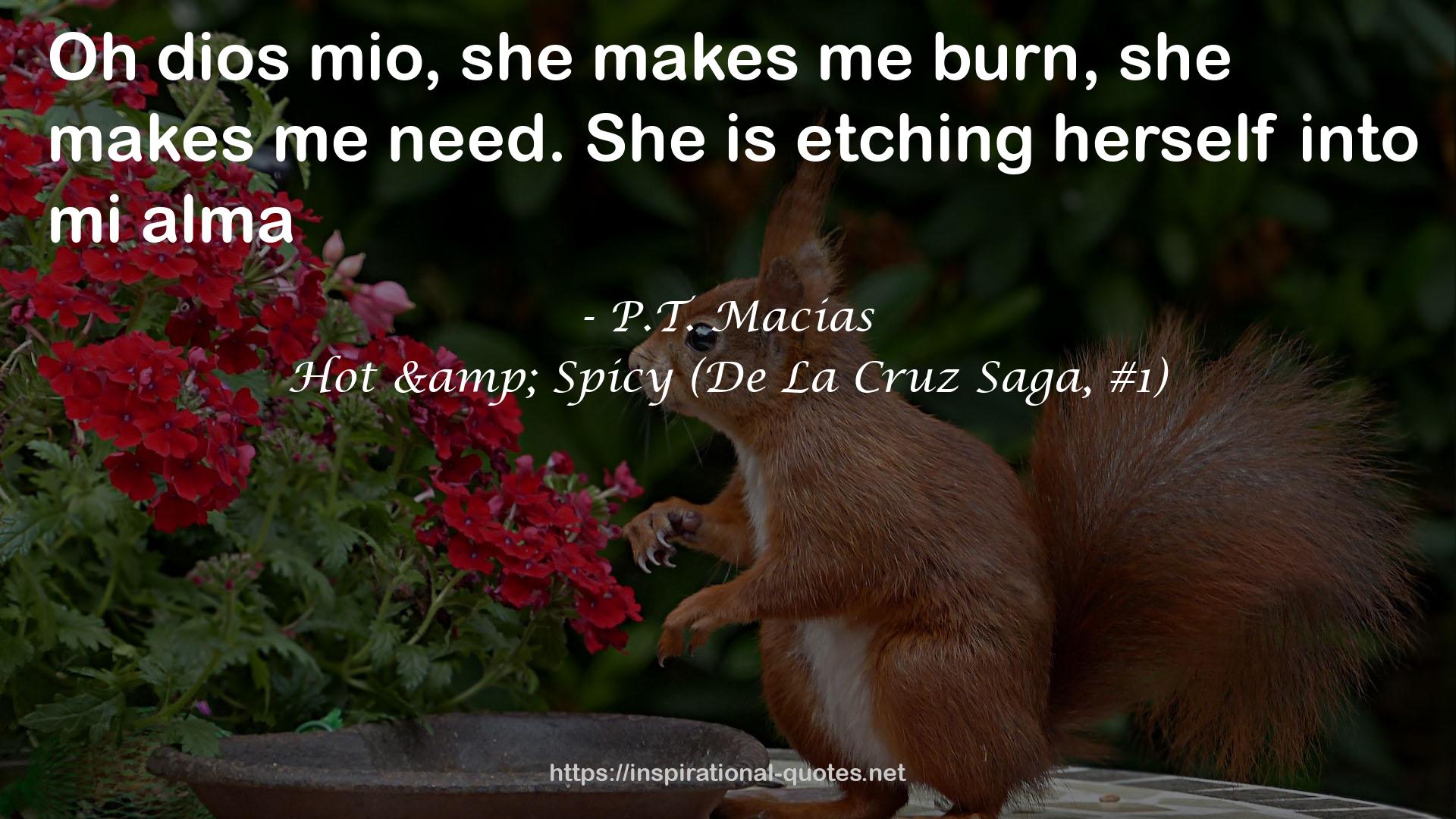 Hot & Spicy (De La Cruz Saga, #1) QUOTES