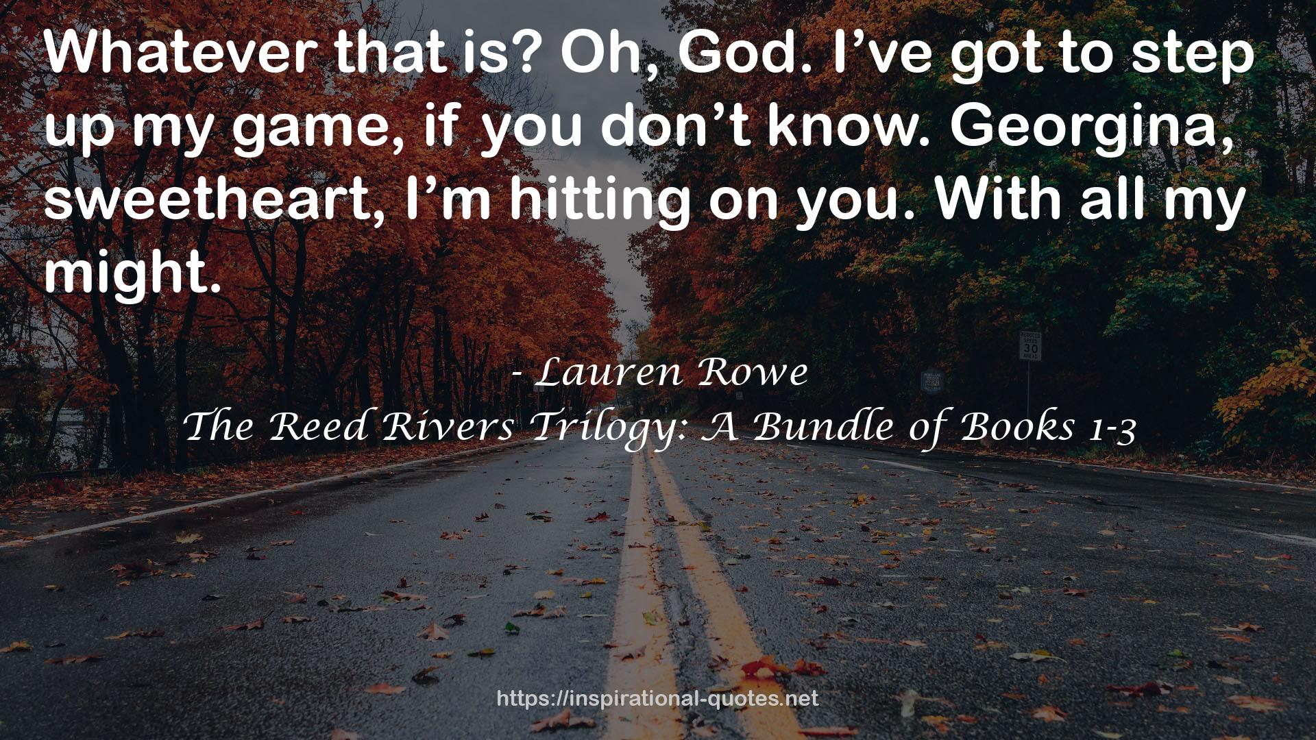 The Reed Rivers Trilogy: A Bundle of Books 1-3 QUOTES