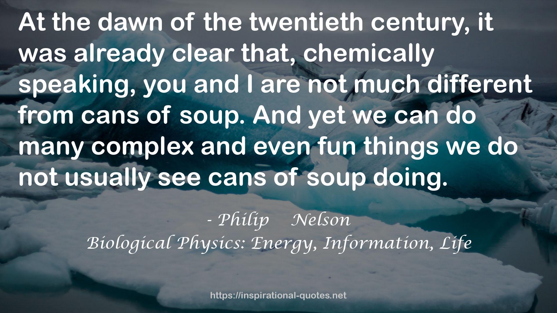 Biological Physics: Energy, Information, Life QUOTES