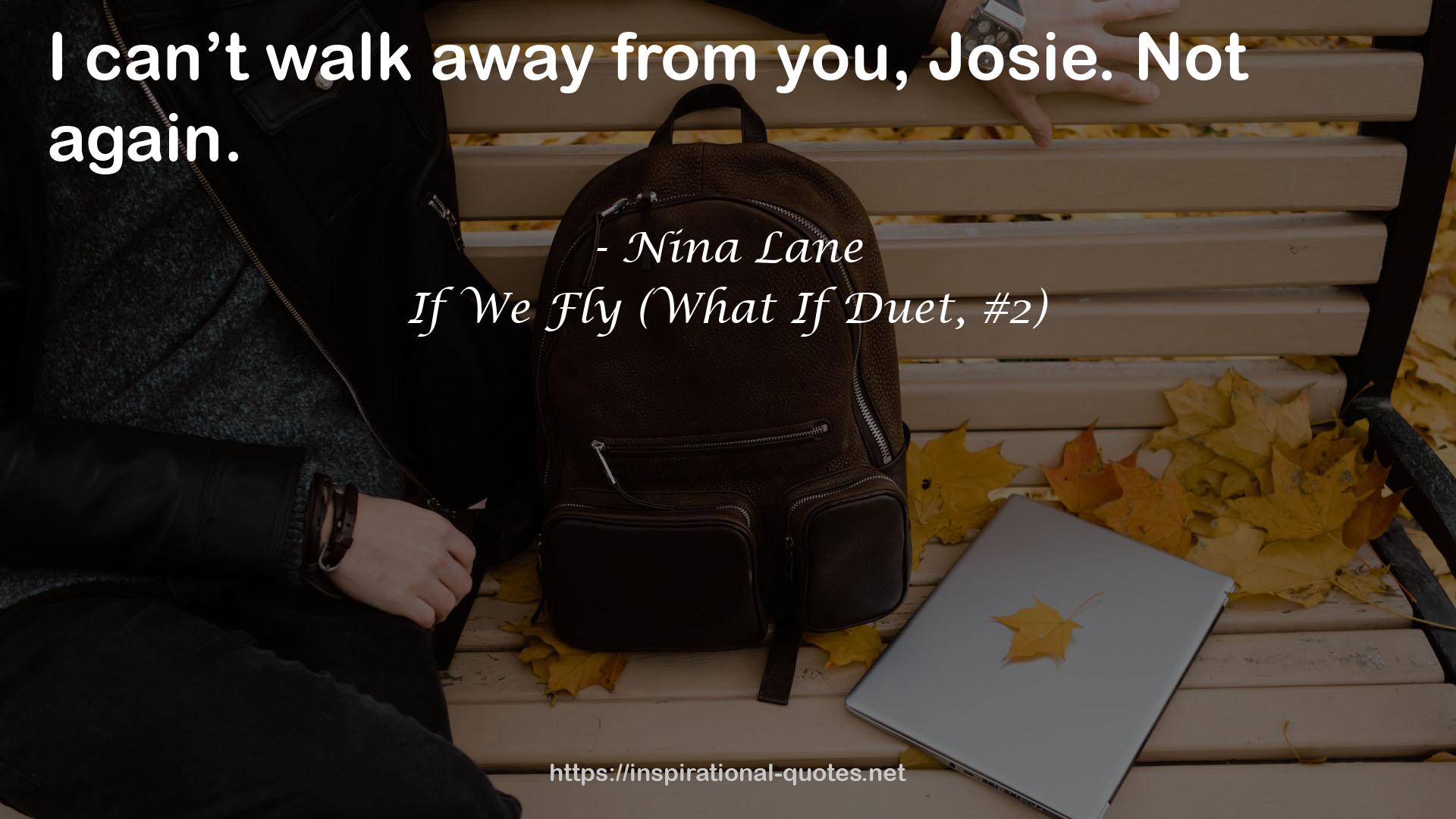 If We Fly (What If Duet, #2) QUOTES