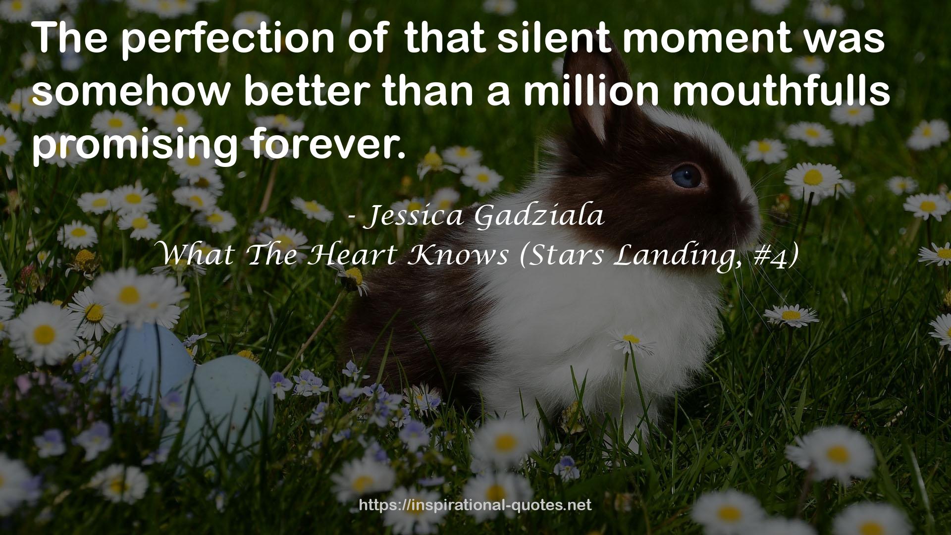 What The Heart Knows (Stars Landing, #4) QUOTES