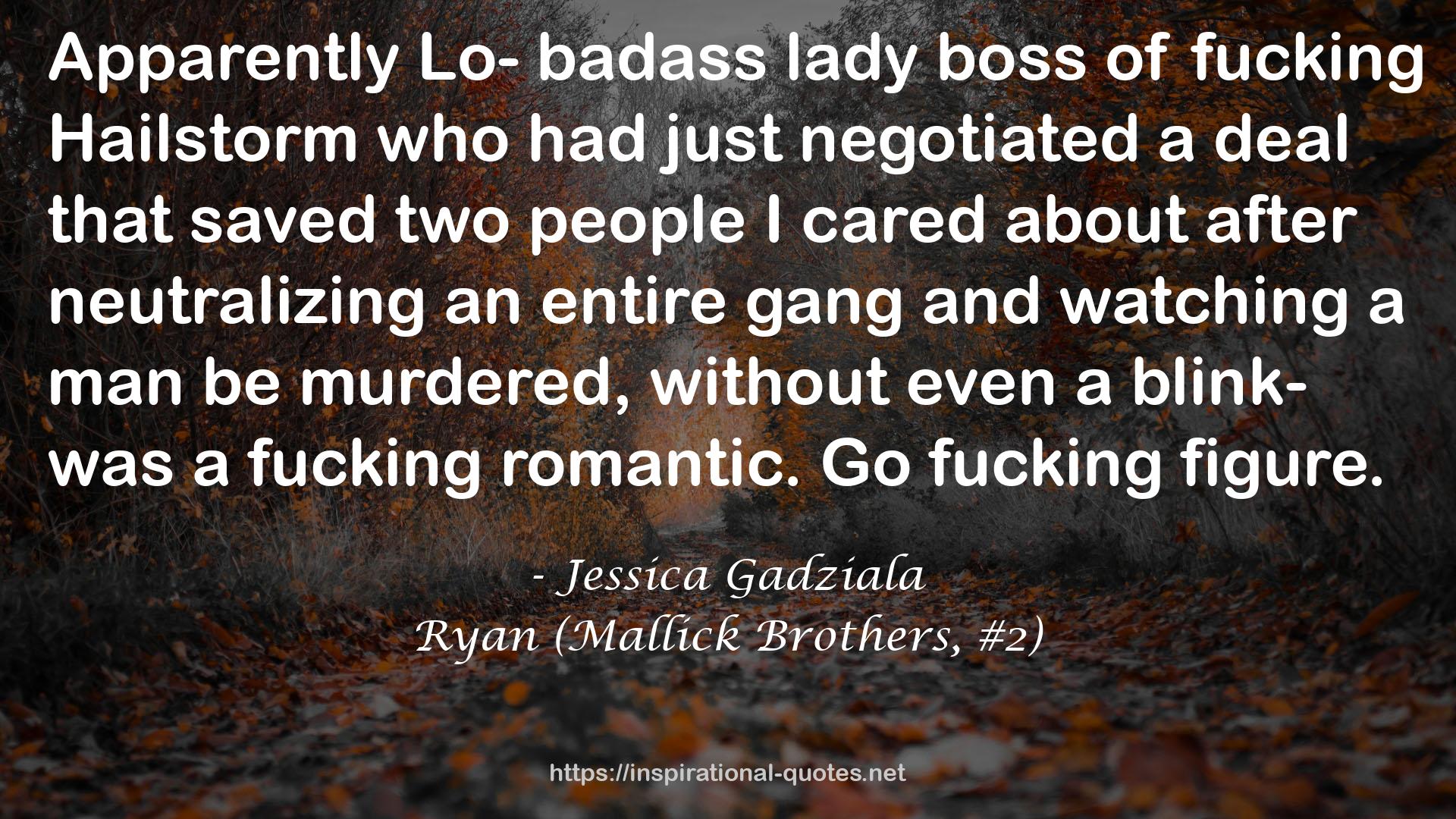 Ryan (Mallick Brothers, #2) QUOTES