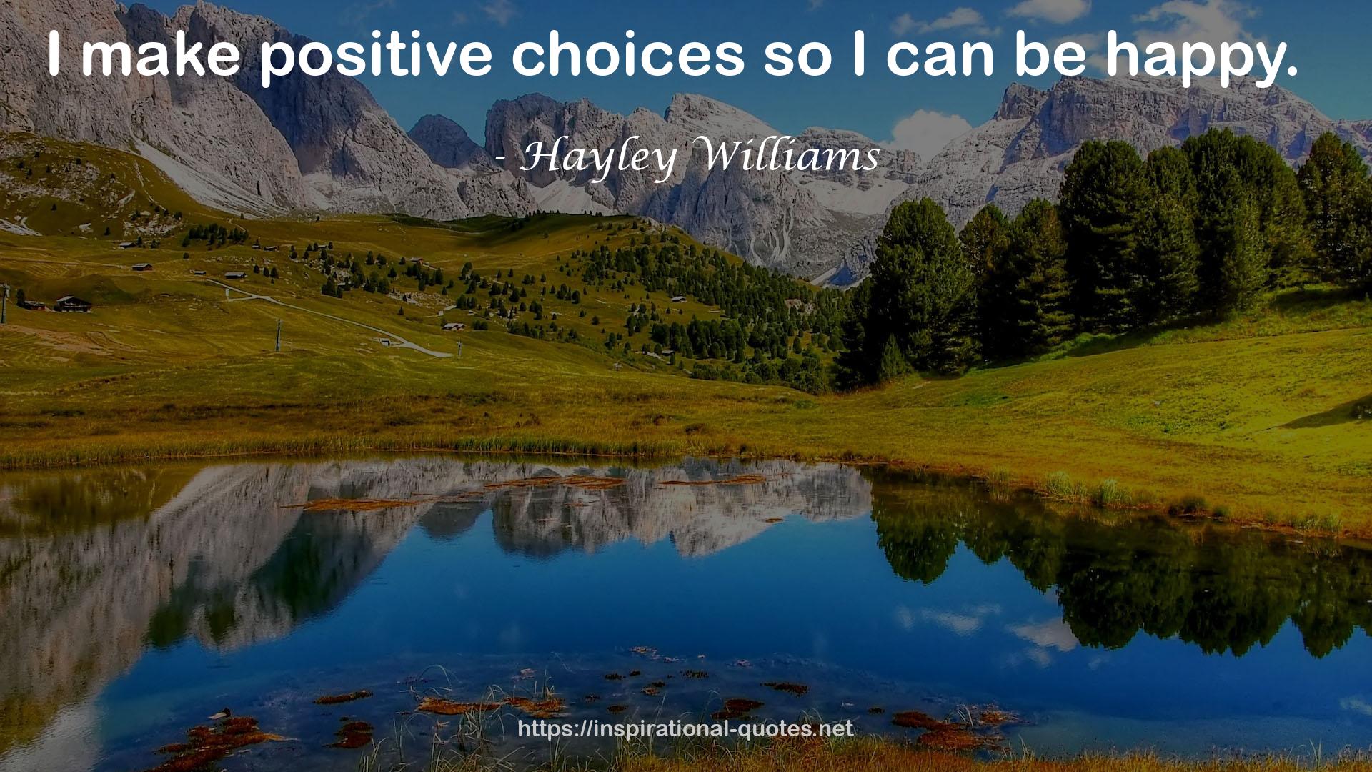 positive choices  QUOTES