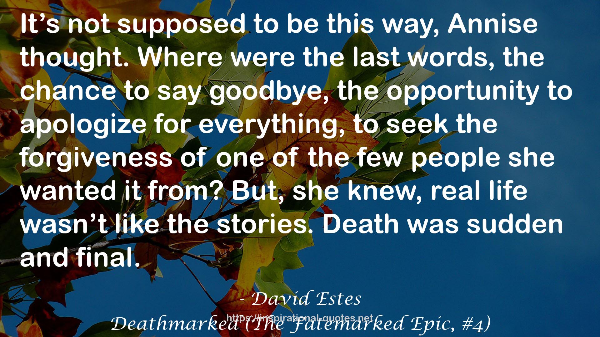Deathmarked (The Fatemarked Epic, #4) QUOTES