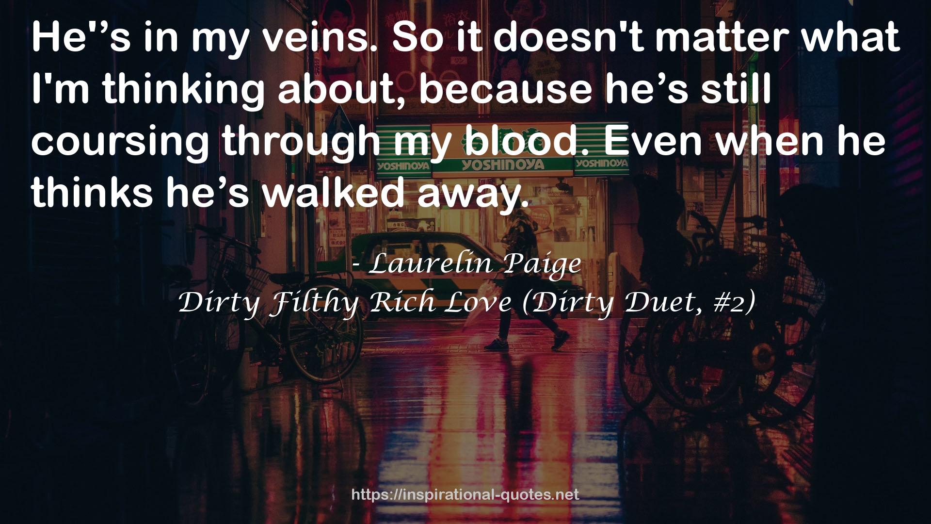 Dirty Filthy Rich Love (Dirty Duet, #2) QUOTES