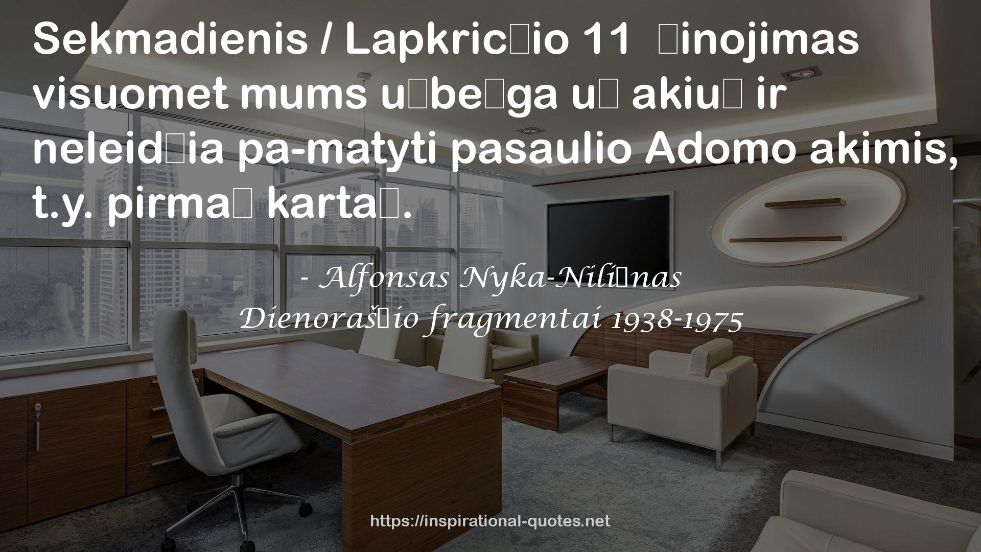 Dienoraščio fragmentai 1938-1975 QUOTES