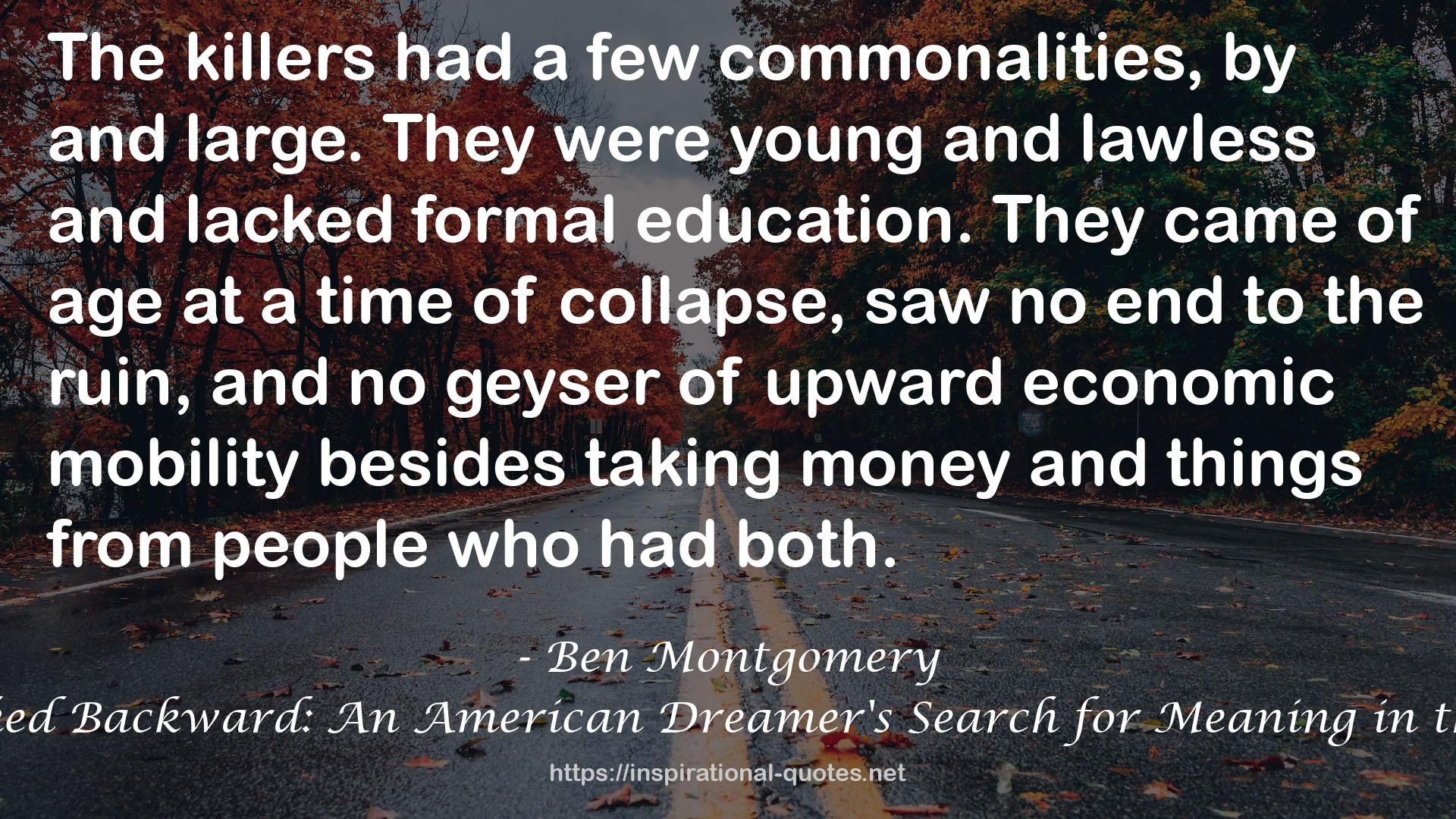 The Man Who Walked Backward: An American Dreamer's Search for Meaning in the Great Depression QUOTES