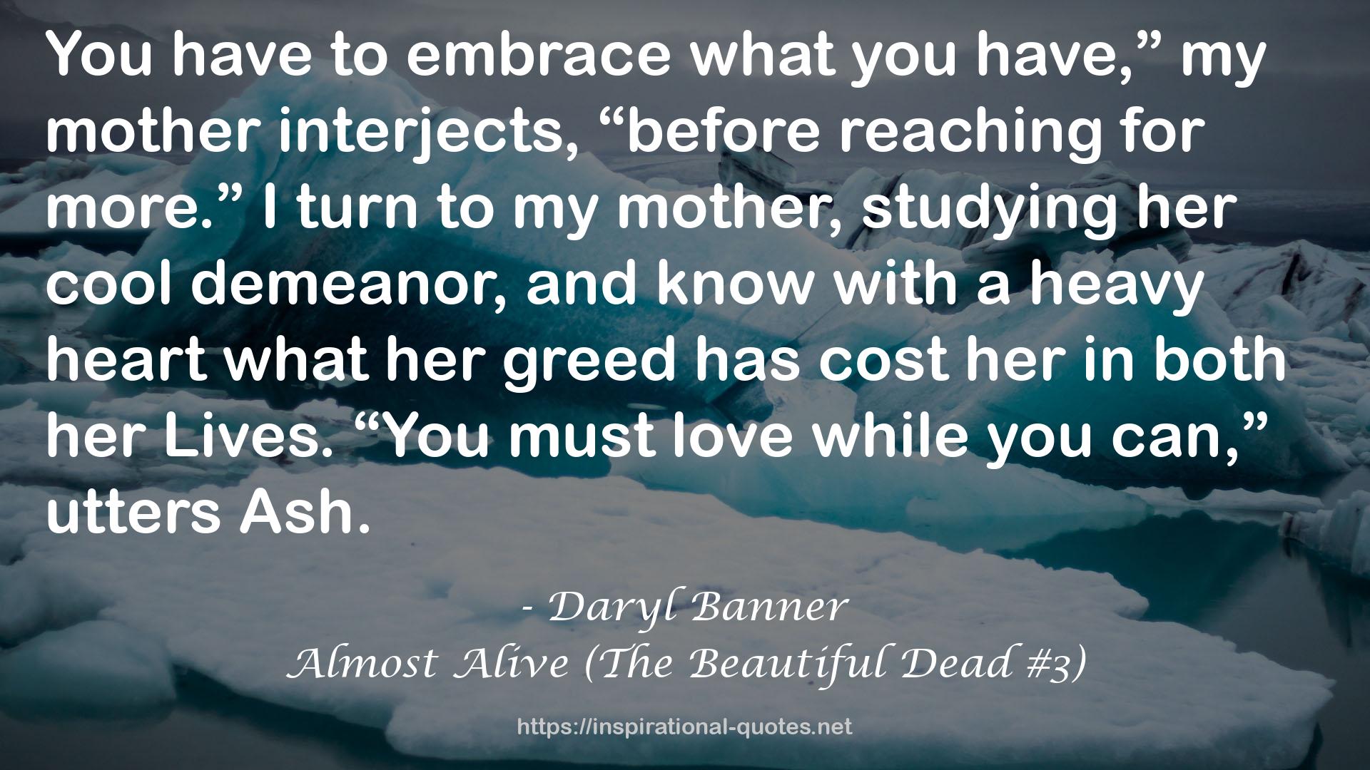 Almost Alive (The Beautiful Dead #3) QUOTES