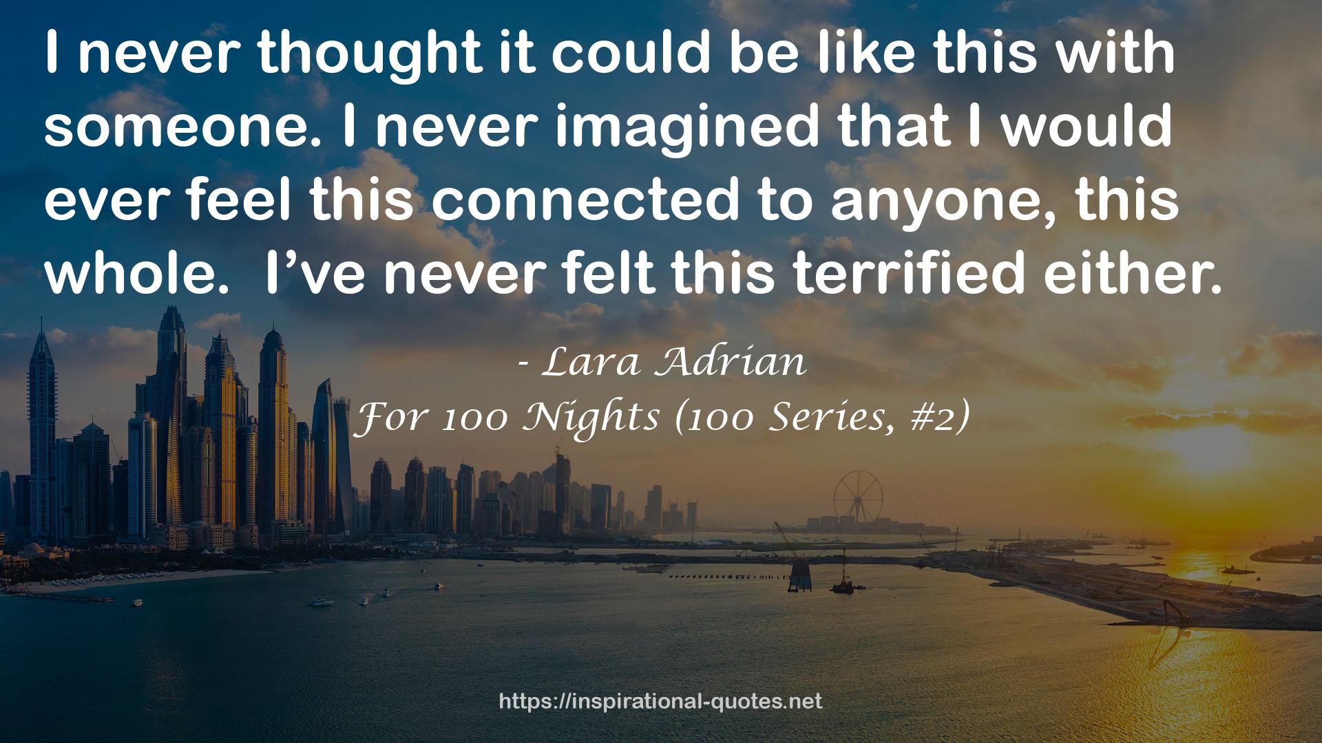 For 100 Nights (100 Series, #2) QUOTES