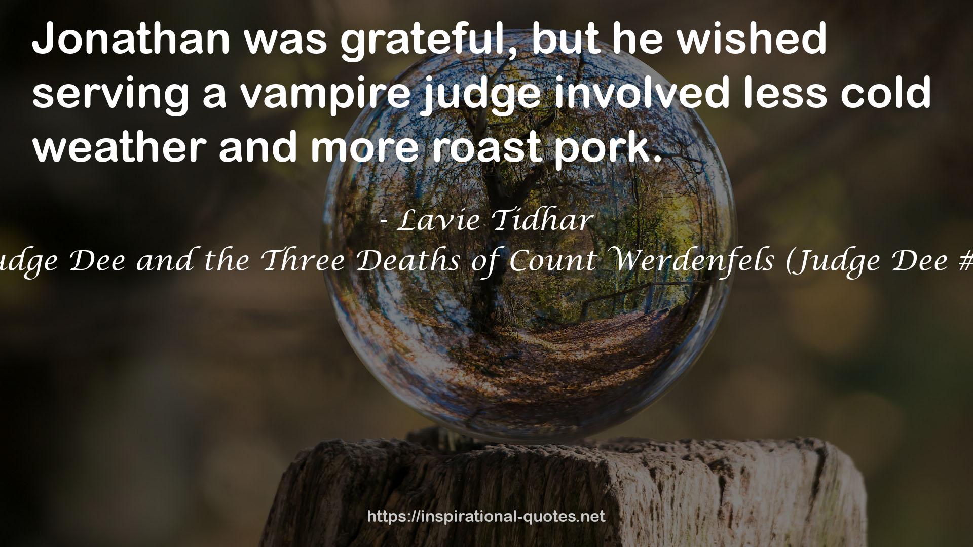 Judge Dee and the Three Deaths of Count Werdenfels (Judge Dee #2) QUOTES